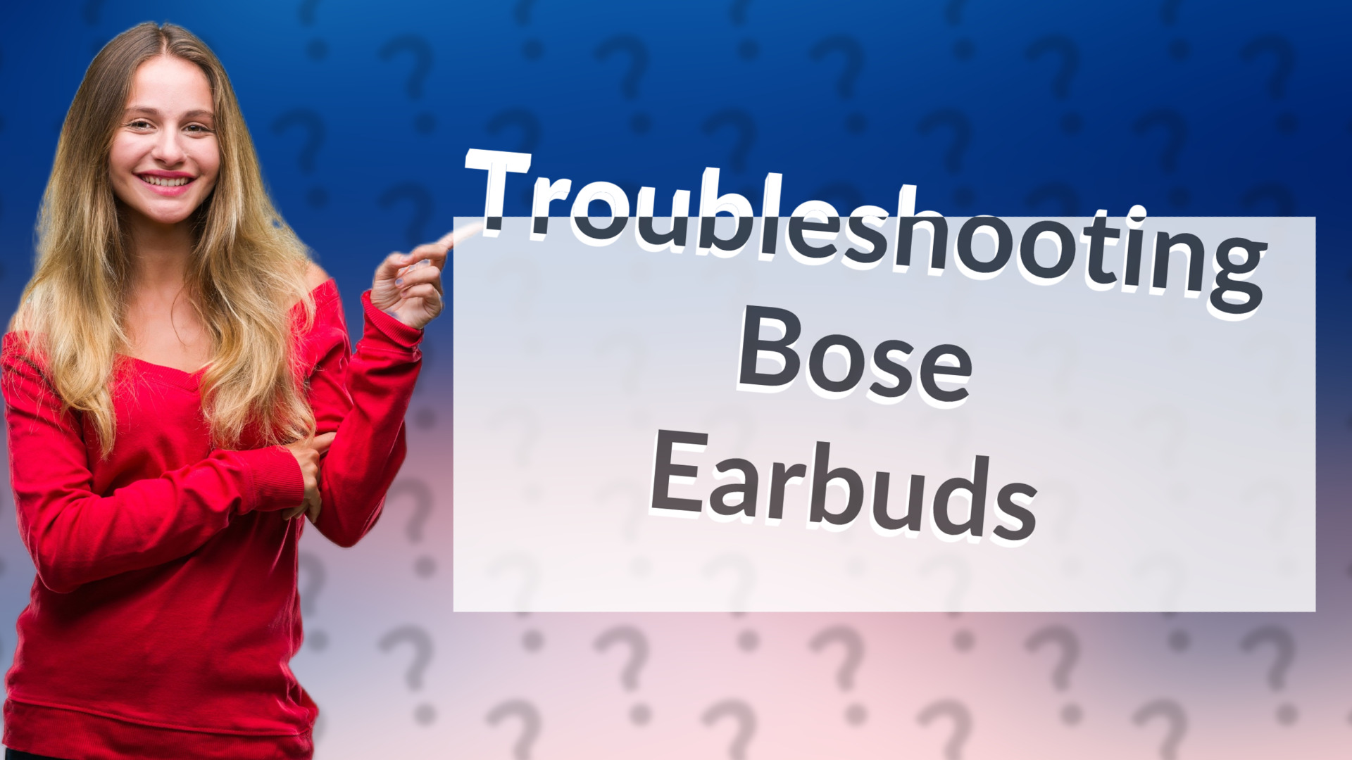 Troubleshooting Bose Earbuds