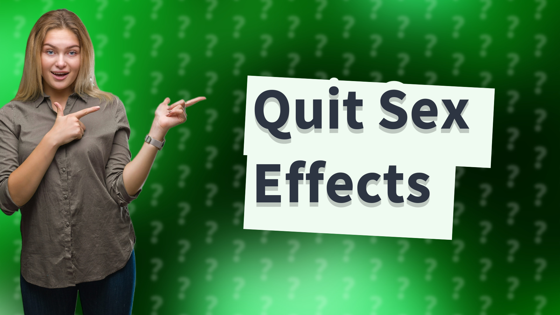Quit Sex Effects