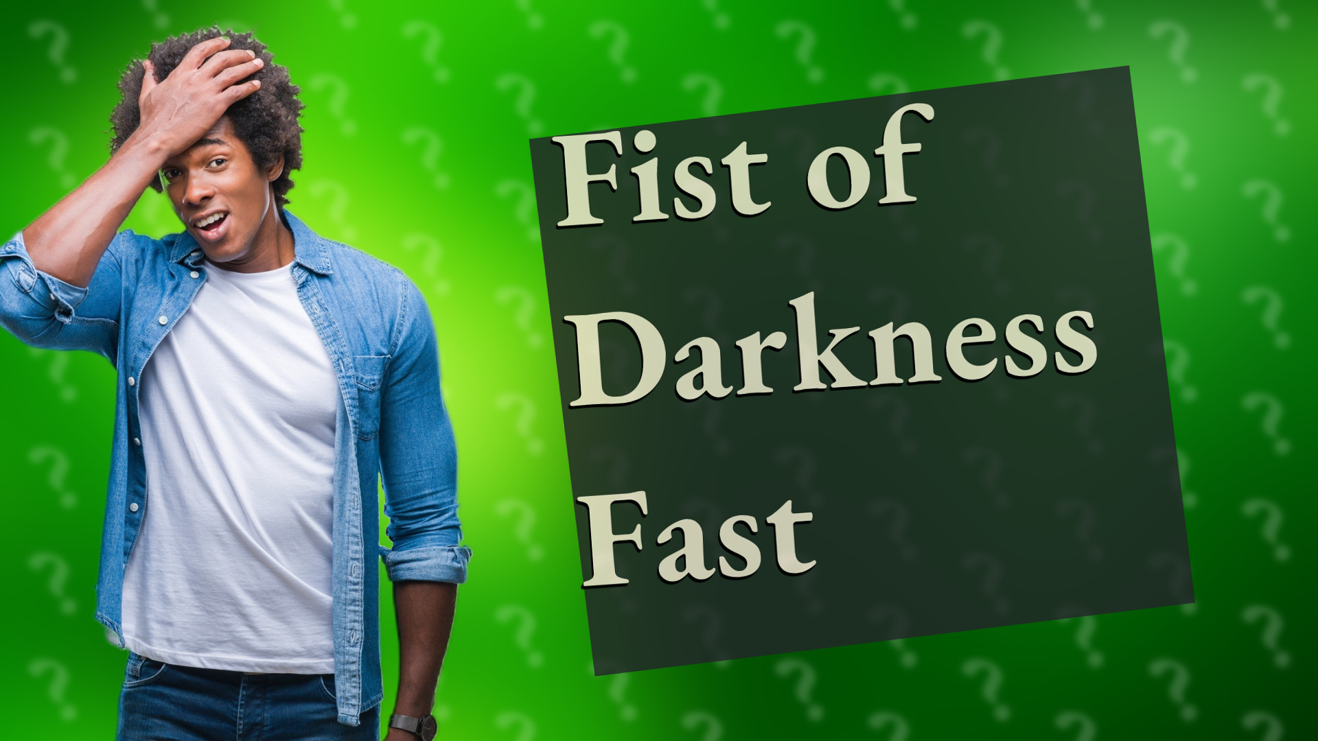 Fist of Darkness Fast