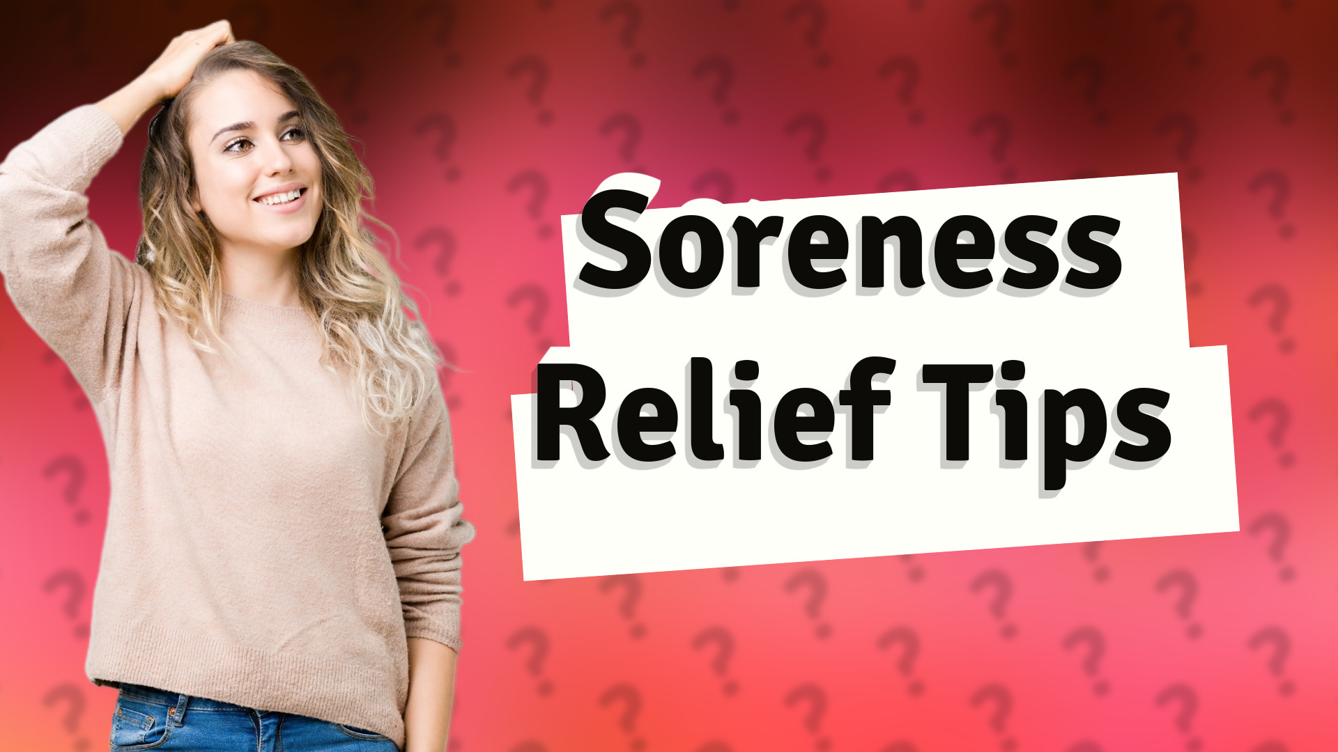 Soreness Relief Tips