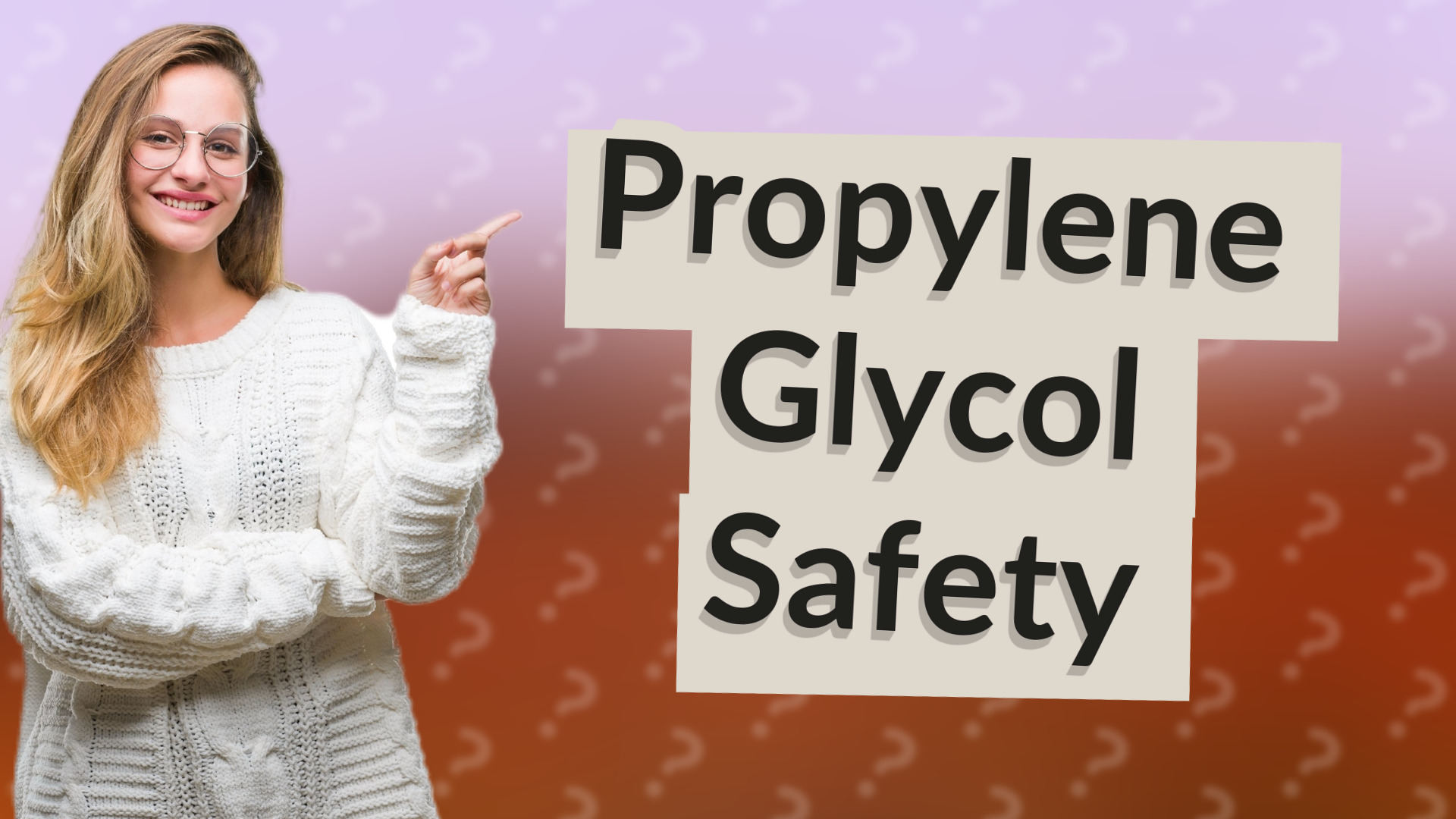 Propylene Glycol Safety
