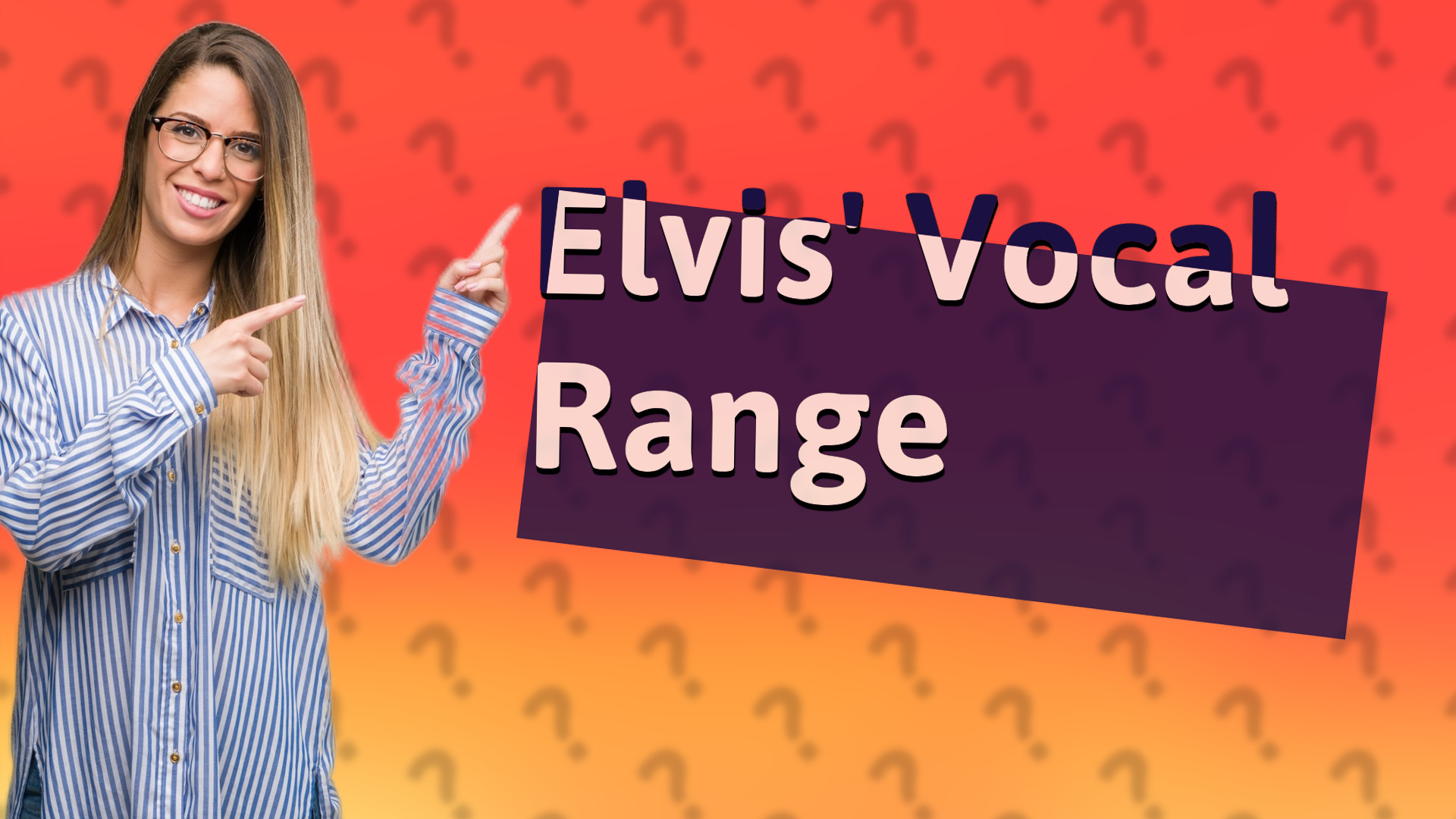 Elvis' Vocal Range