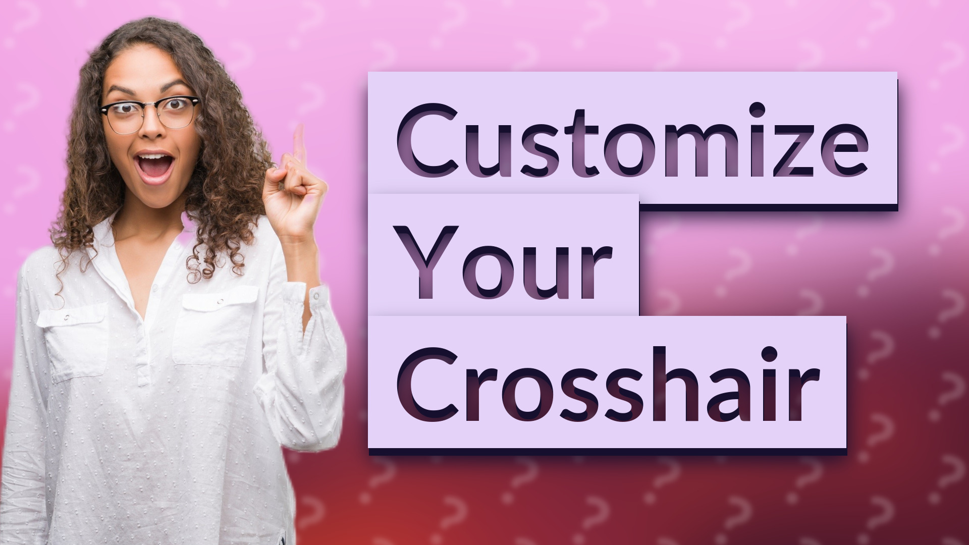 Customize Your Crosshair