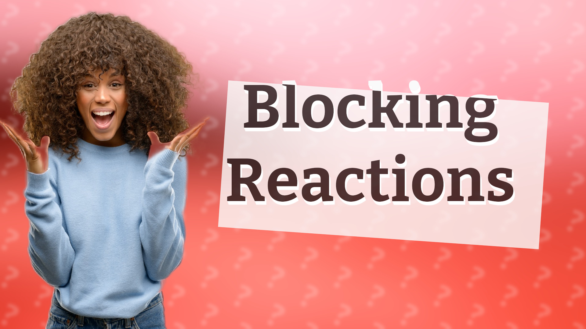 Blocking Reactions