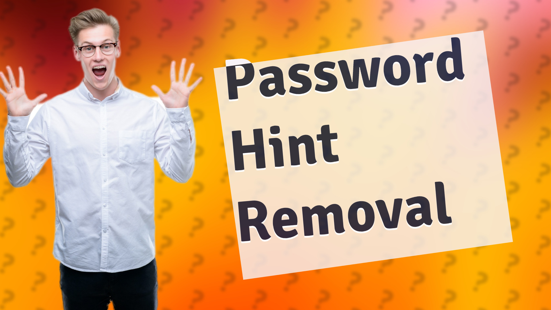 Password Hint Removal