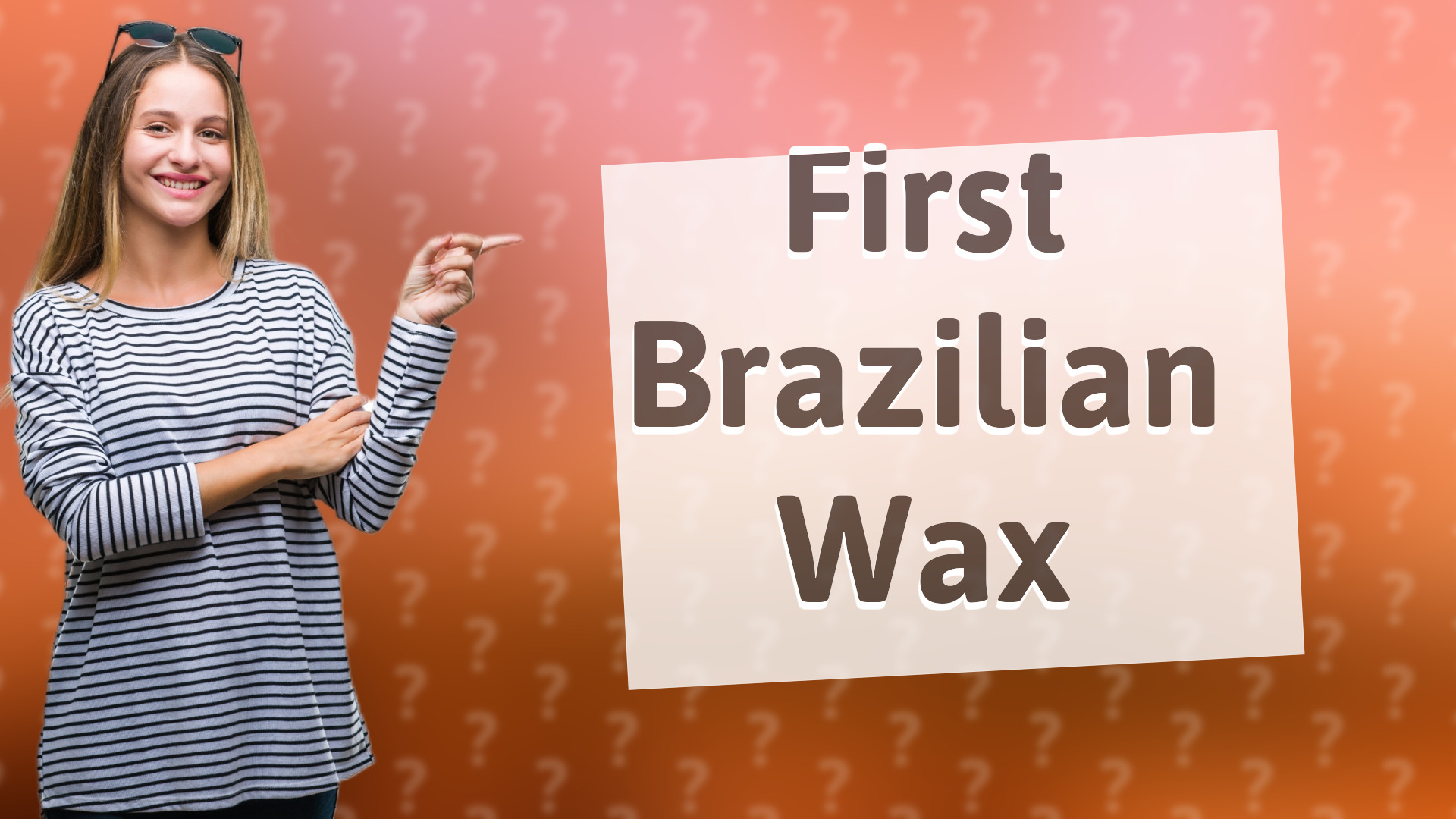 First Brazilian Wax
