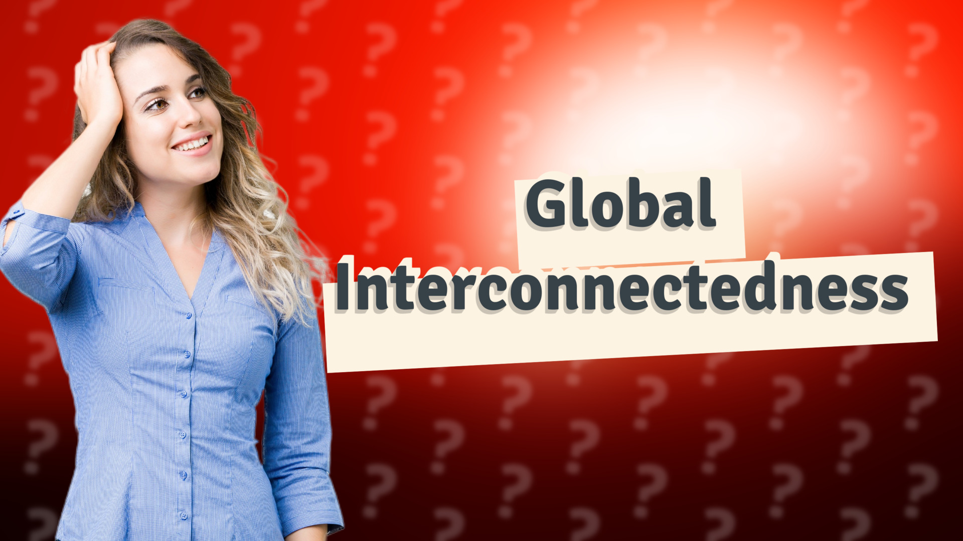 Global Interconnectedness