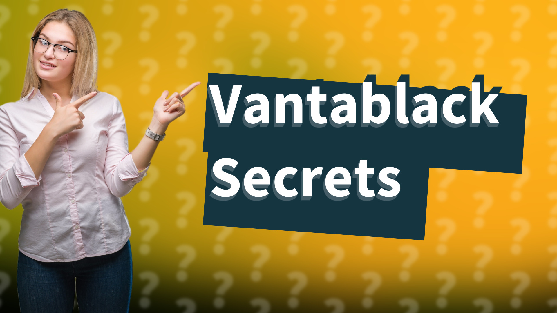 Vantablack Secrets
