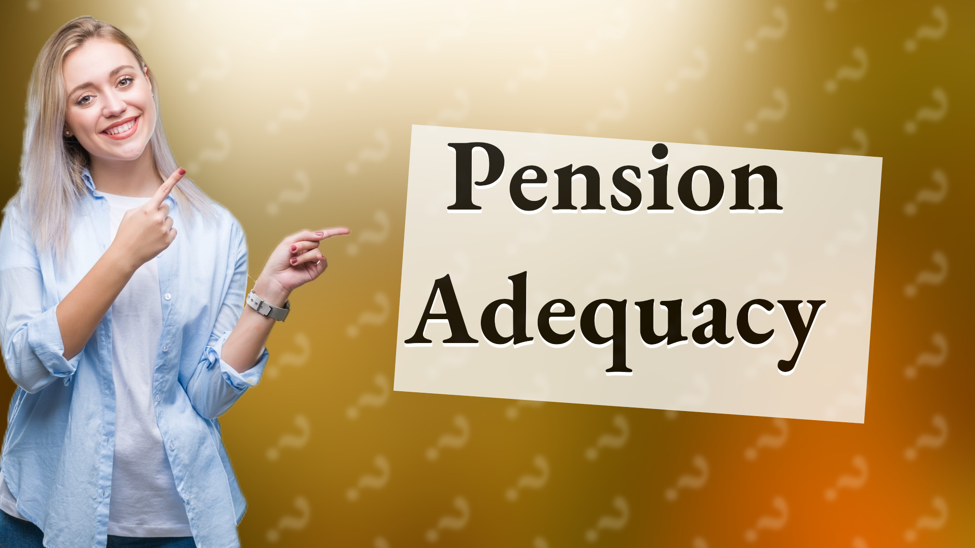 Pension Adequacy