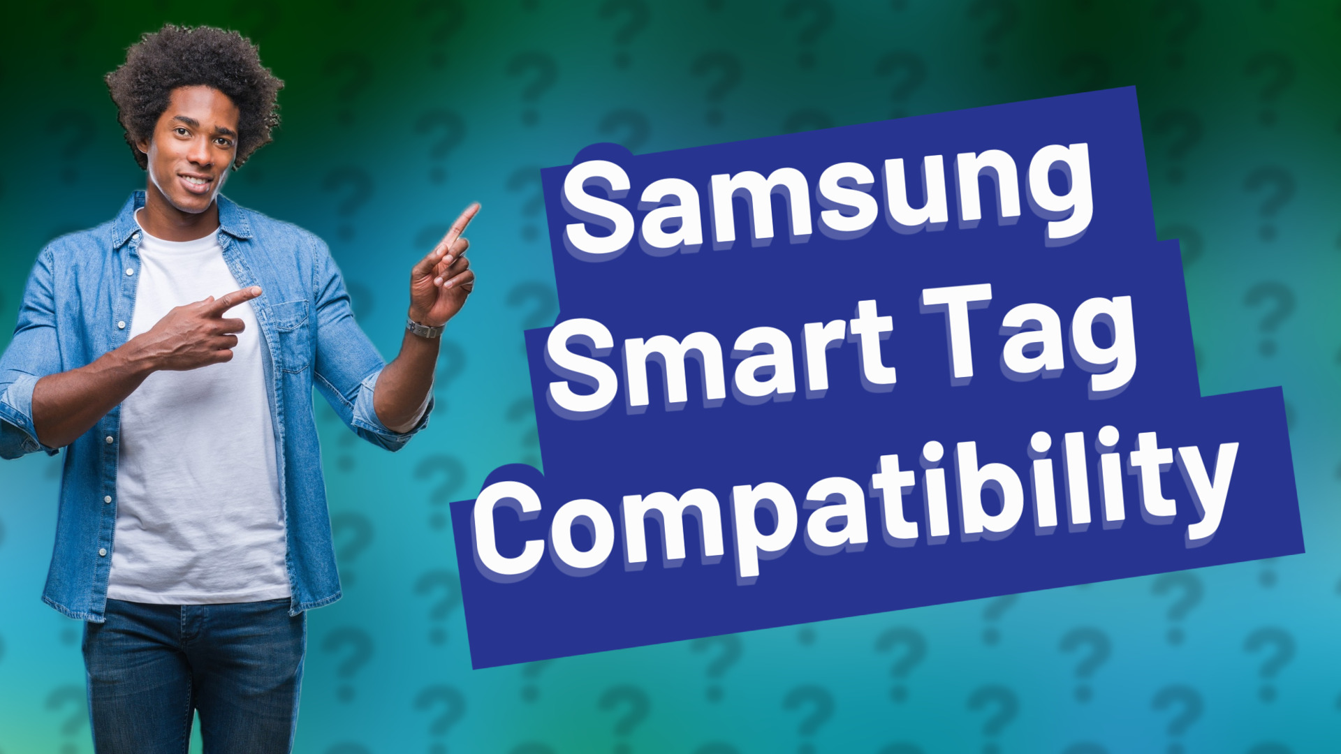 Samsung Smart Tag Compatibility