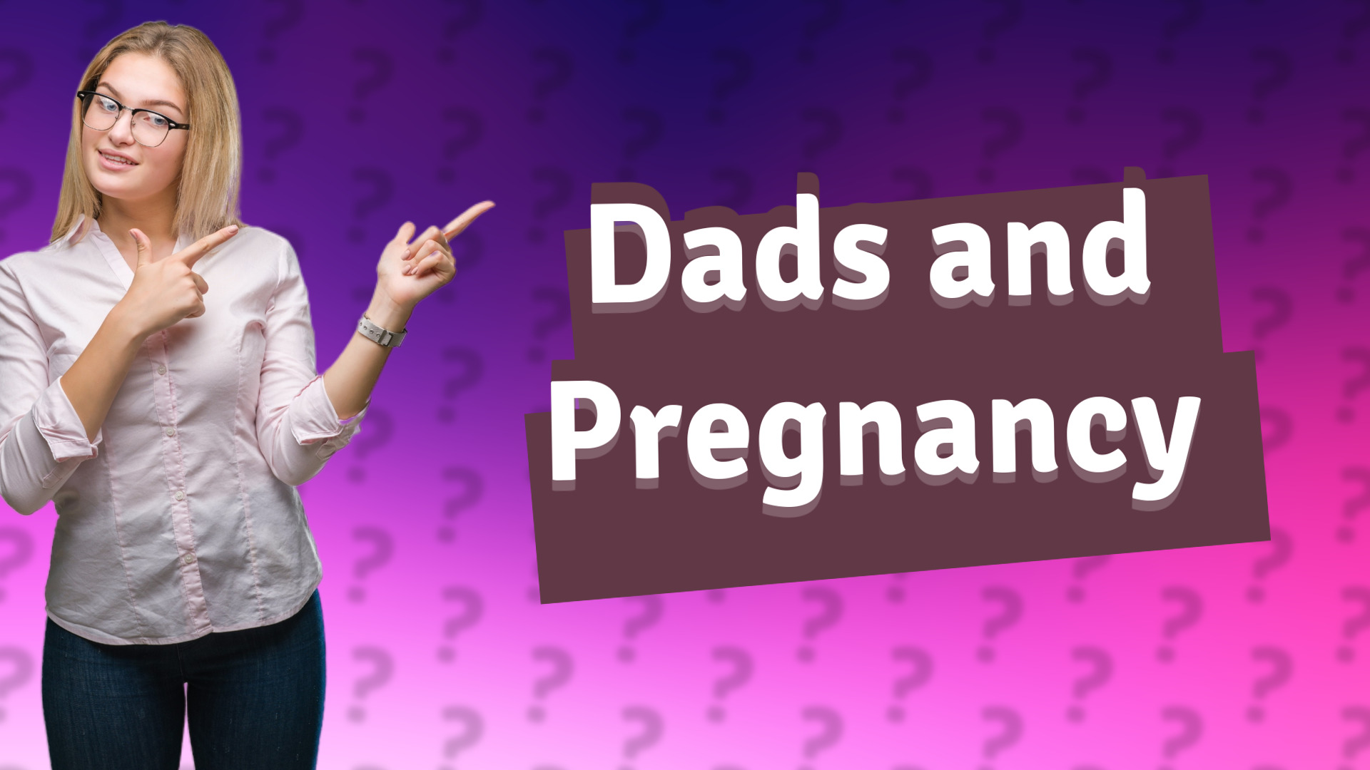 Dads and Pregnancy