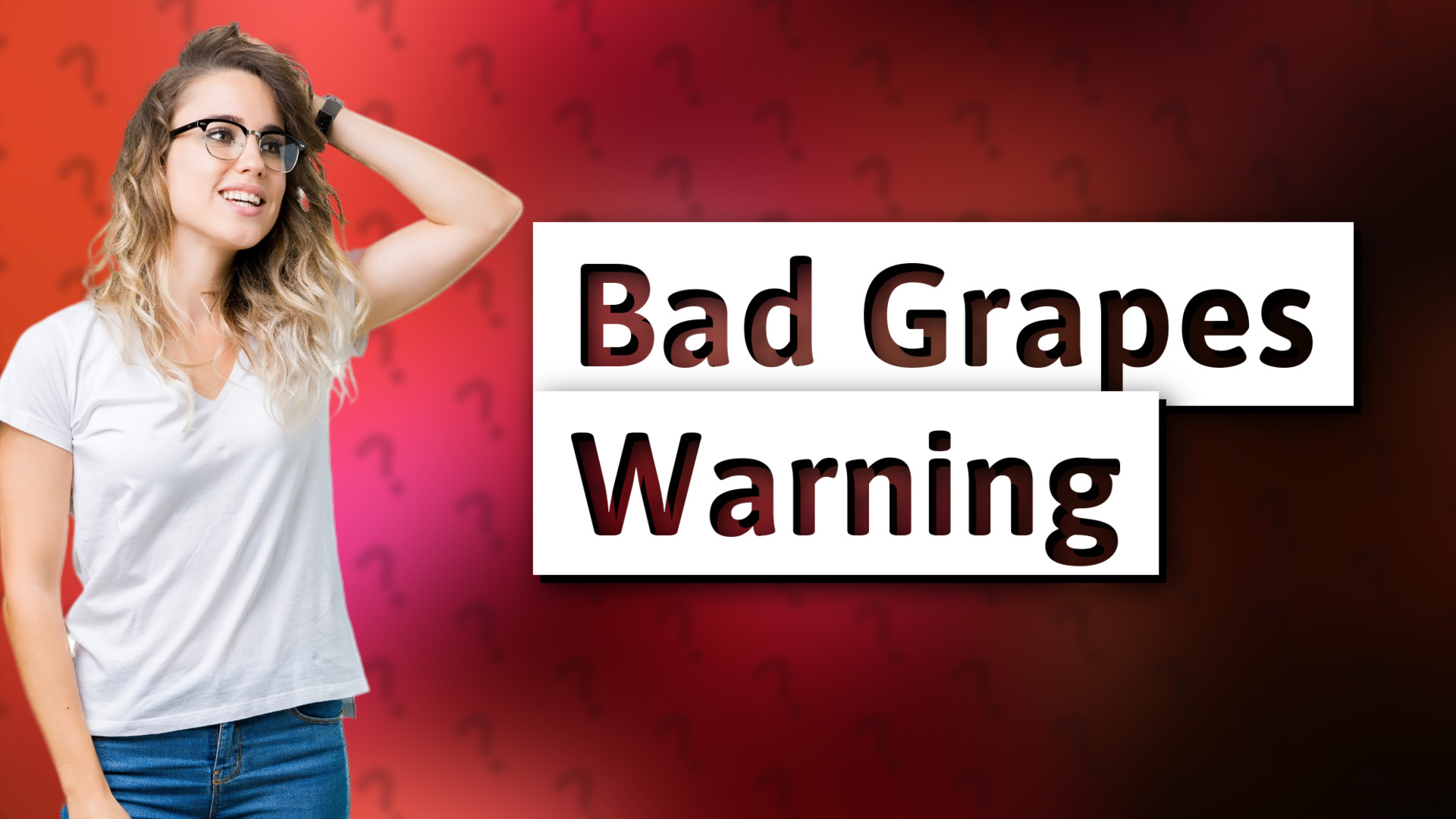 Bad Grapes Warning