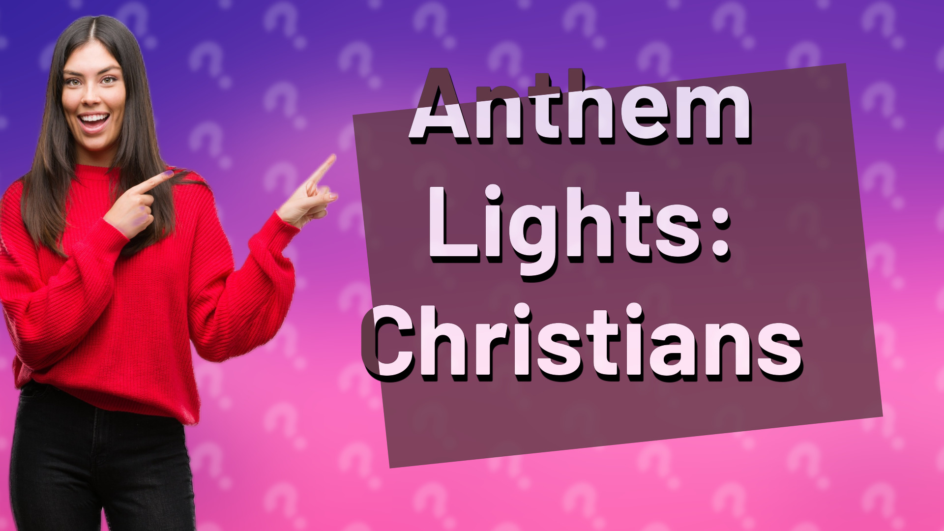 Anthem Lights: Christians