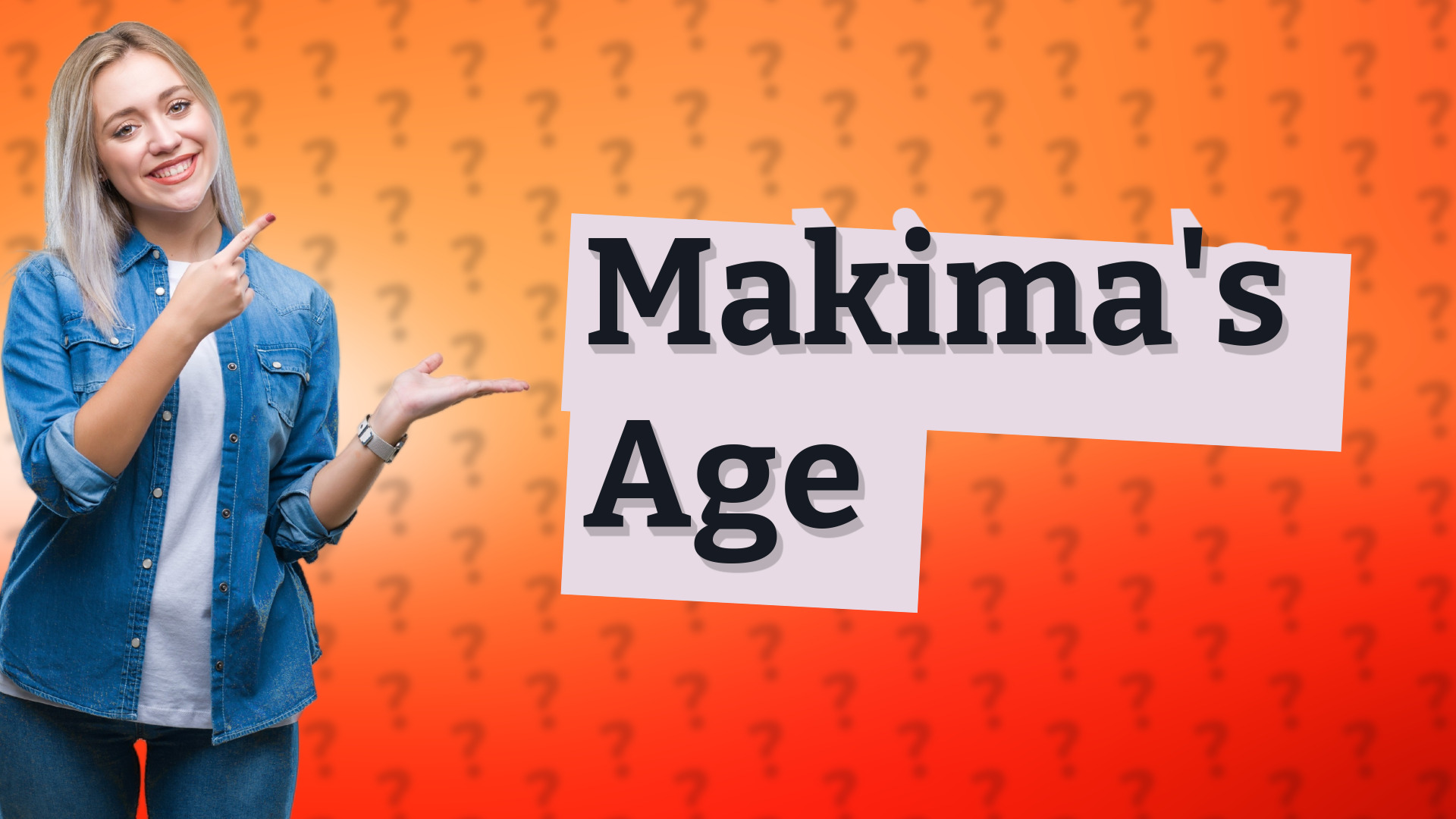 Makima's Age