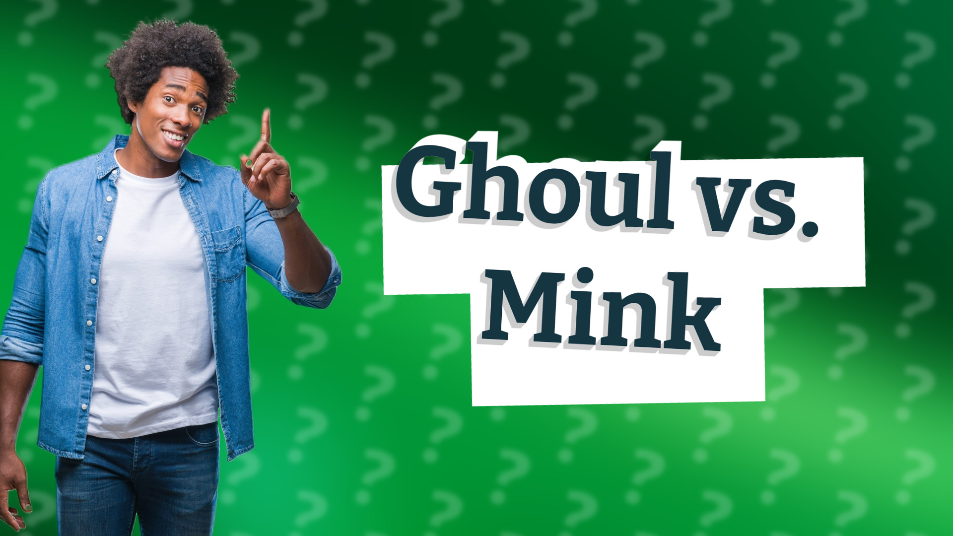 Ghoul vs. Mink