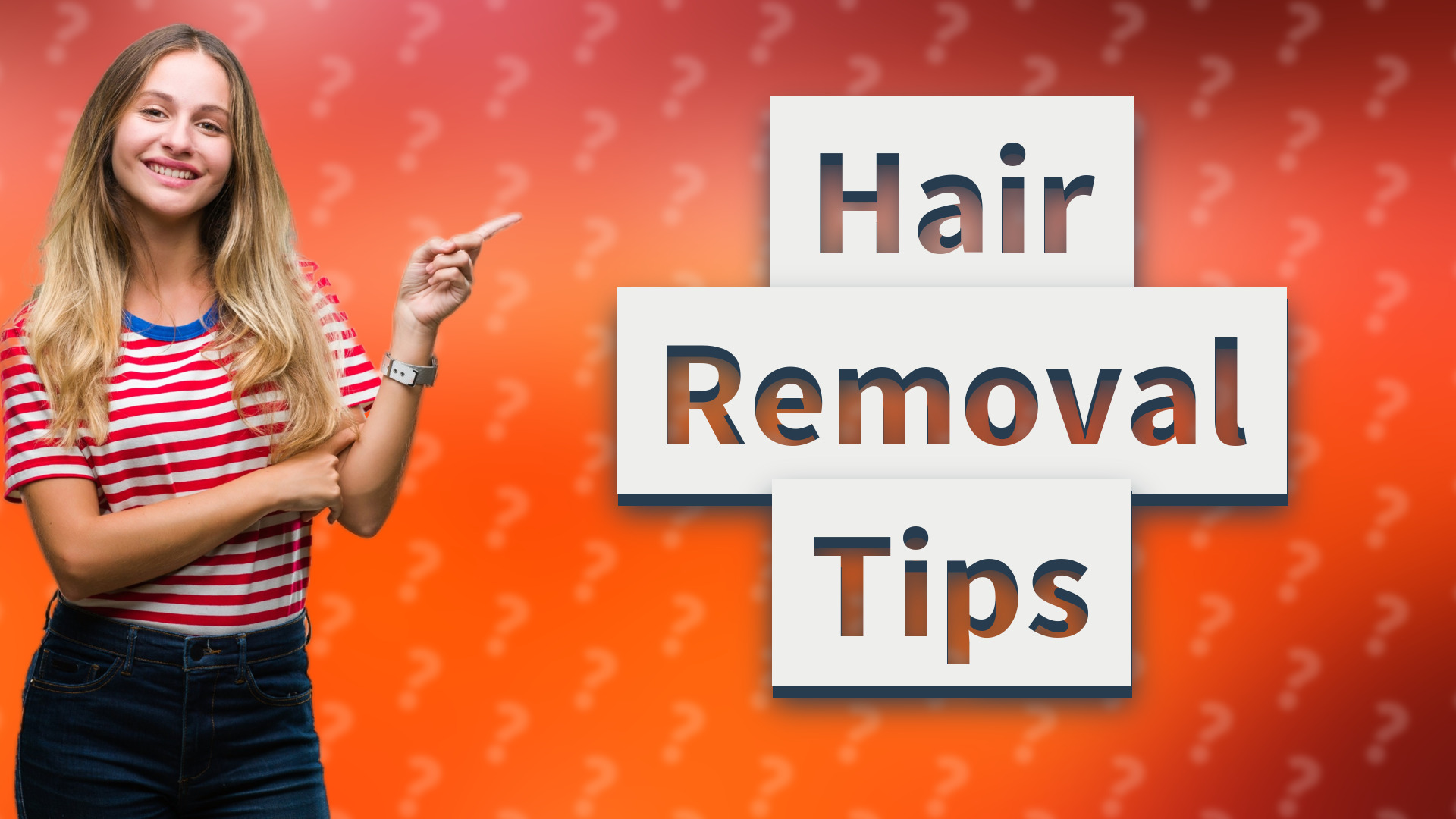 Hair Removal Tips