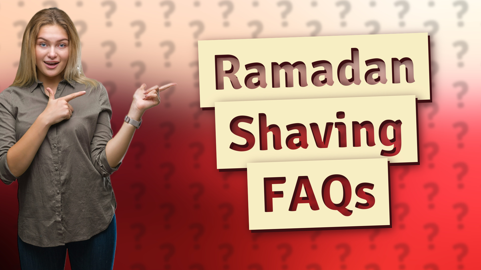 Ramadan Shaving FAQs