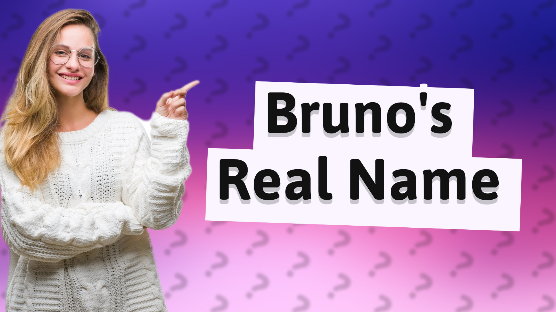 Bruno's Real Name