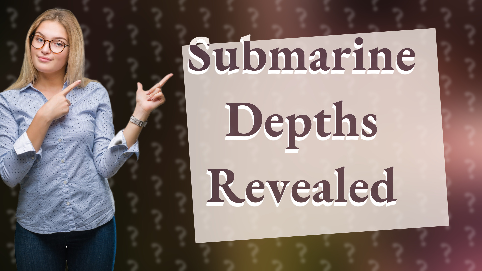 Submarine Depths Revealed