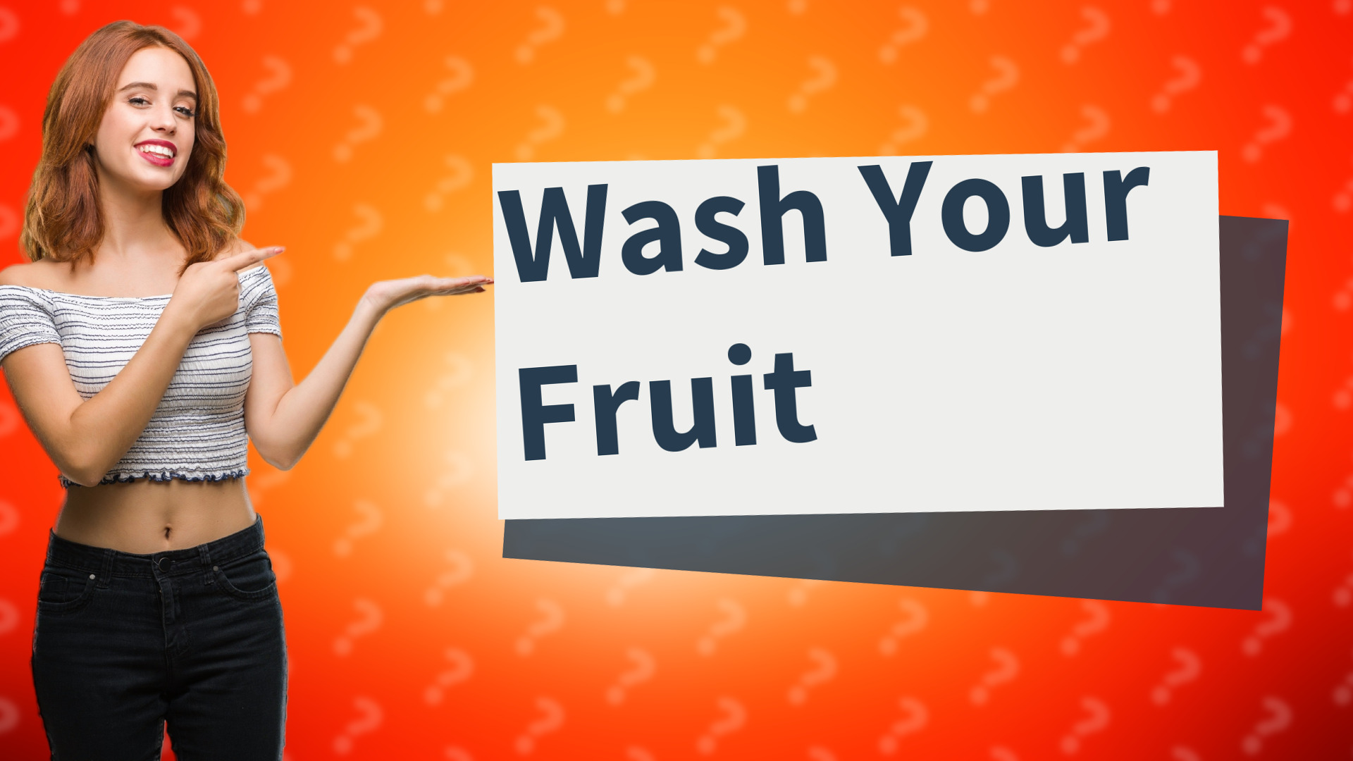 Wash Your Fruit