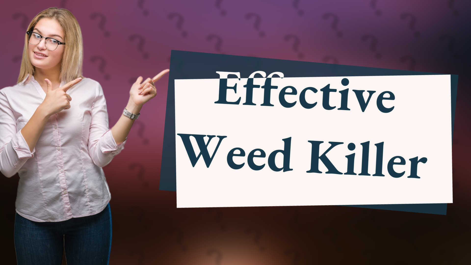 Effective Weed Killer