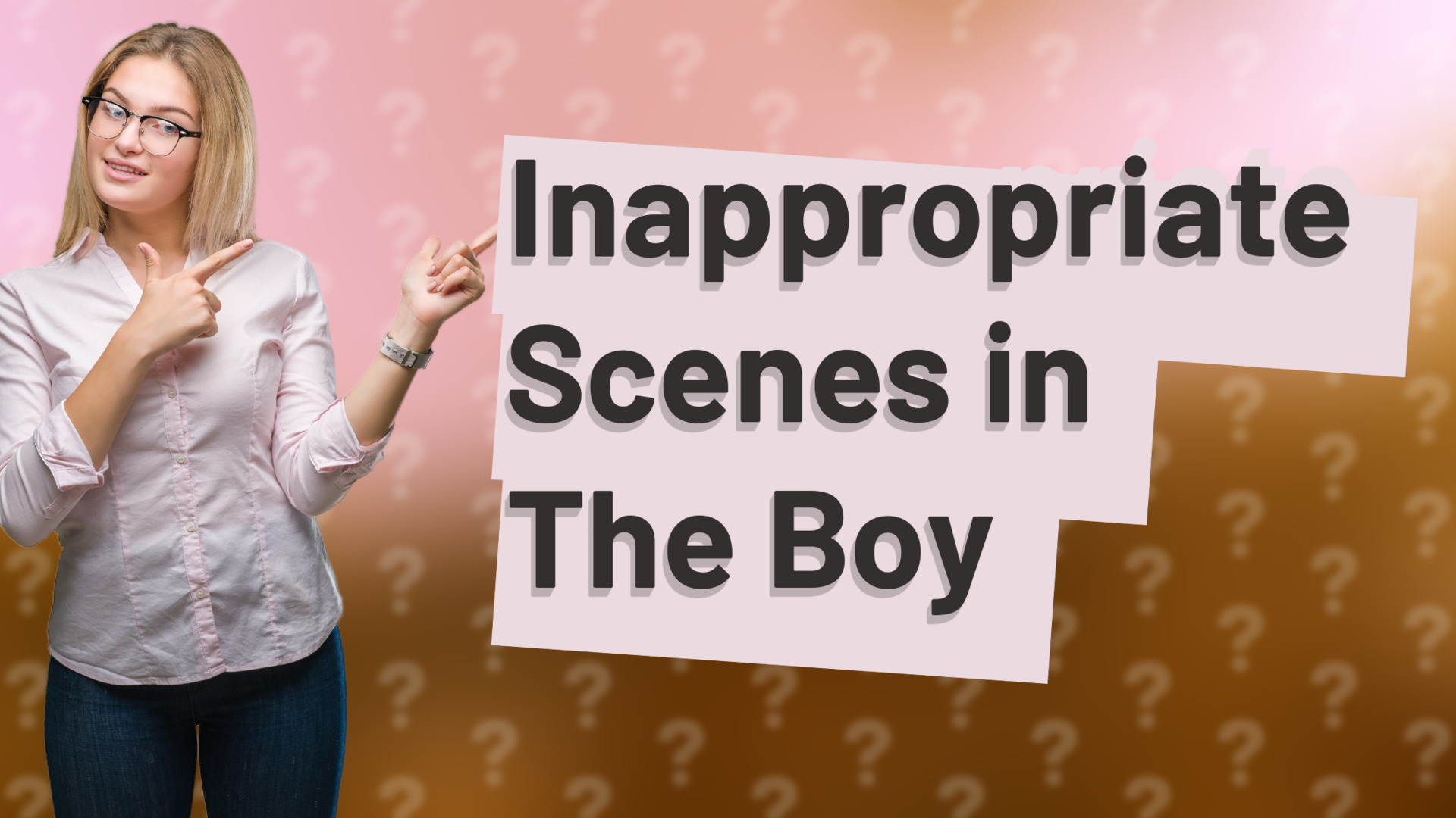 Inappropriate Scenes in The Boy
