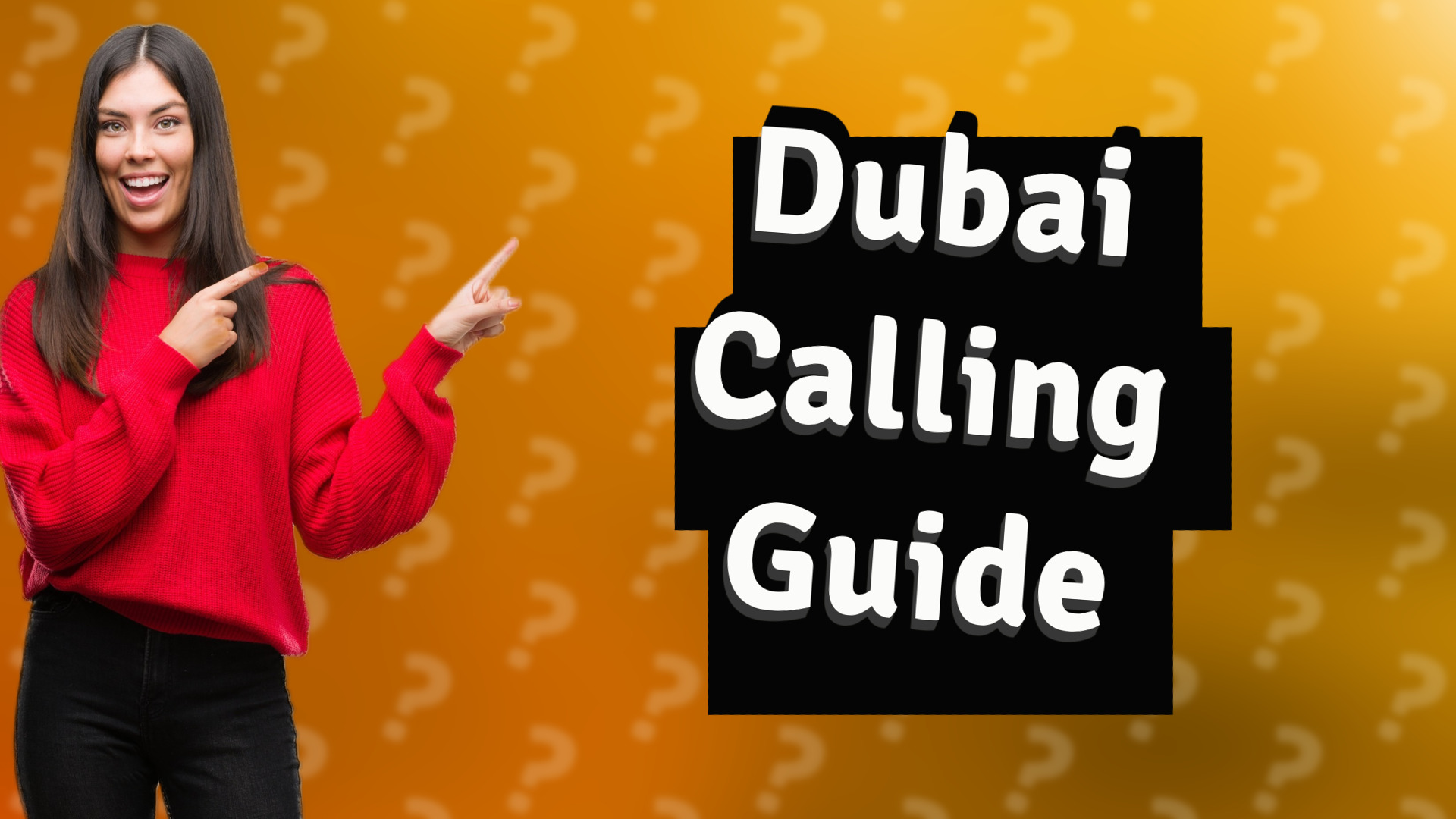 Dubai Calling Guide