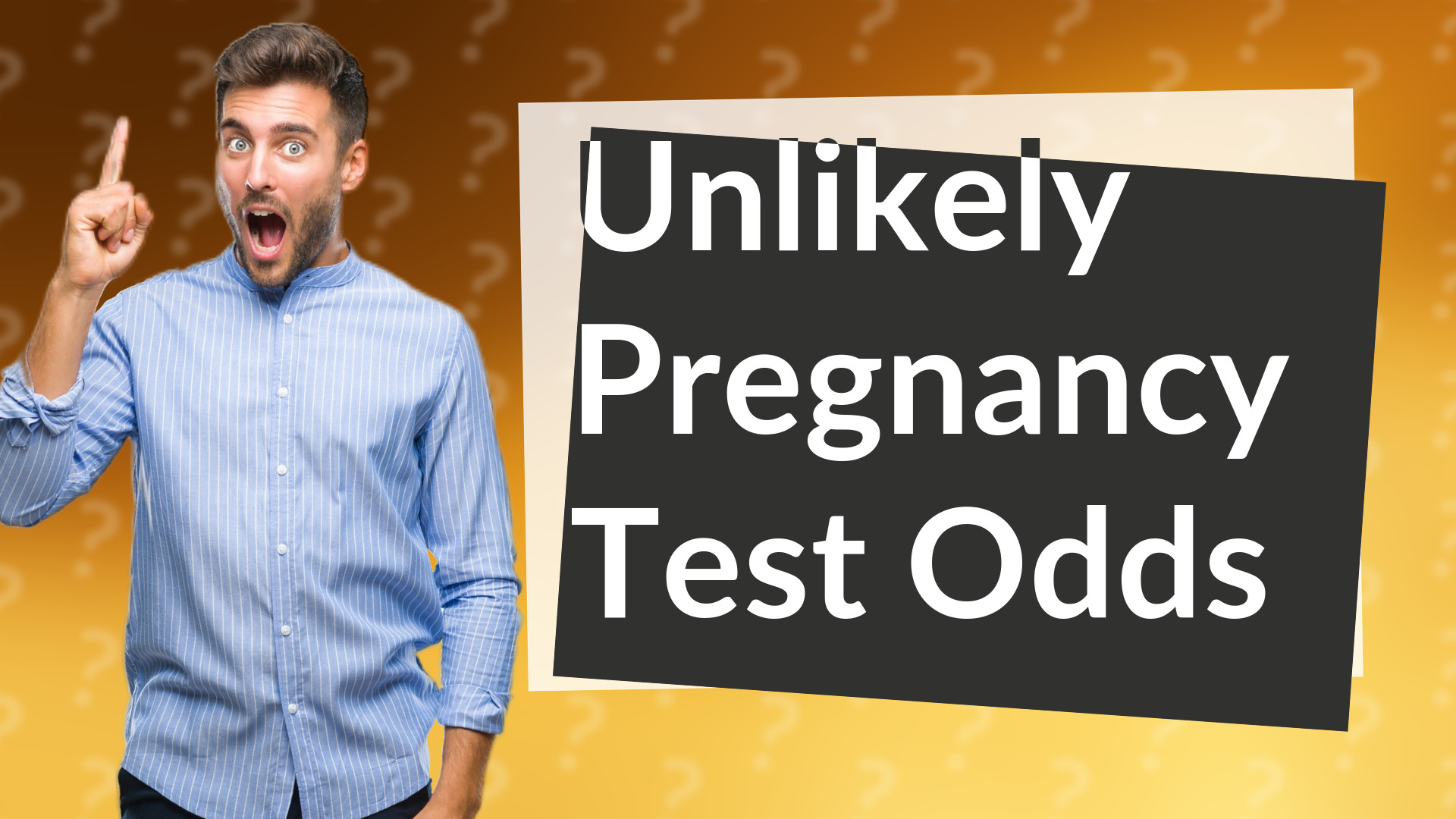 Unlikely Pregnancy Test Odds