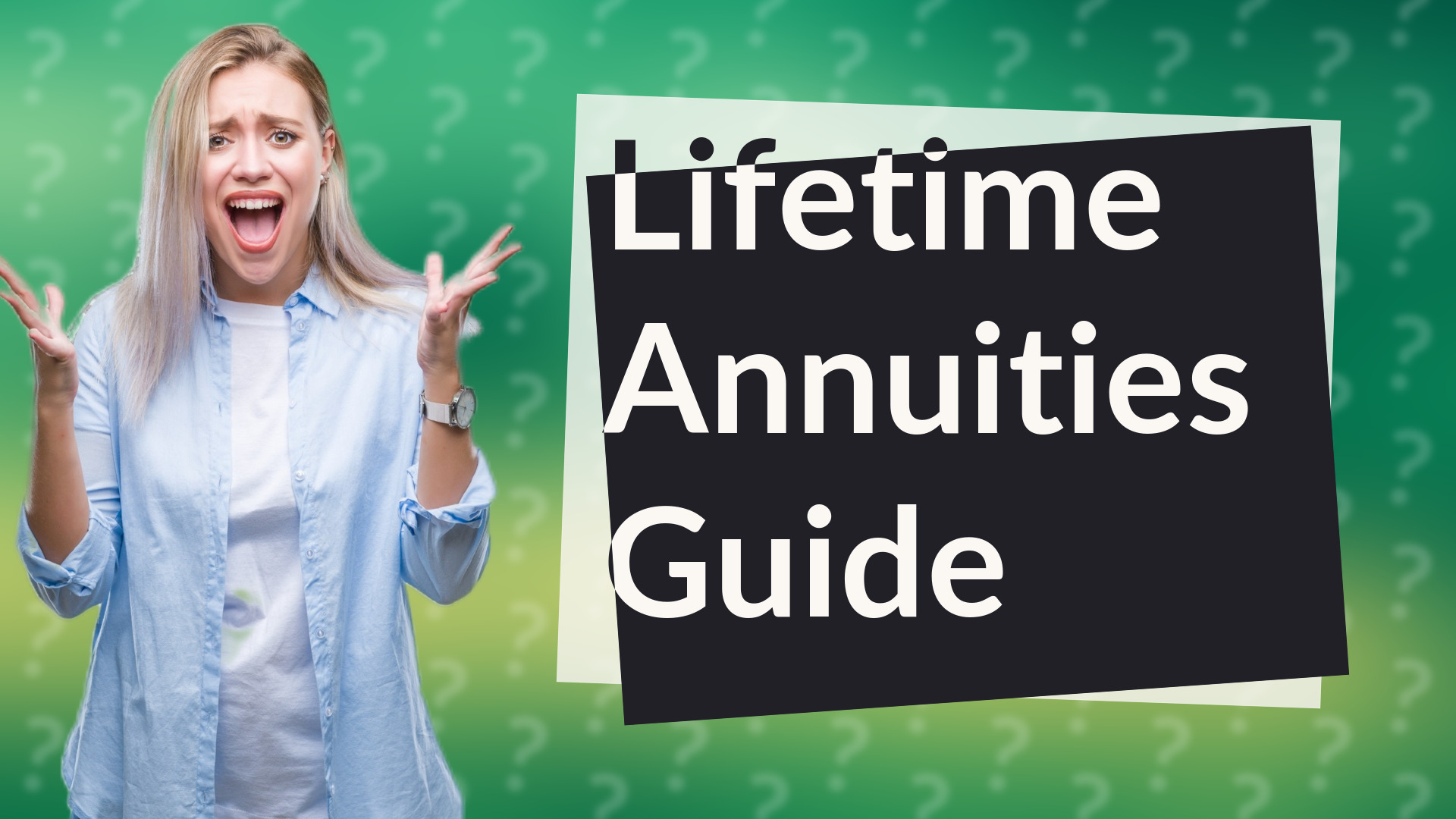 Lifetime Annuities Guide