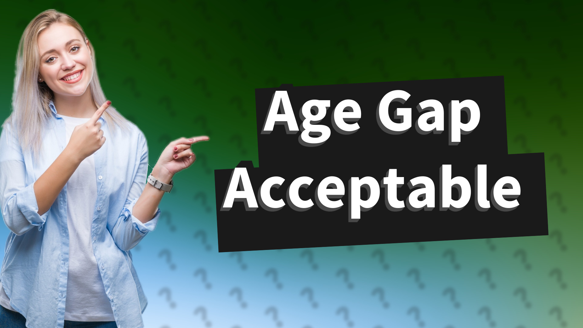 Age Gap Acceptable