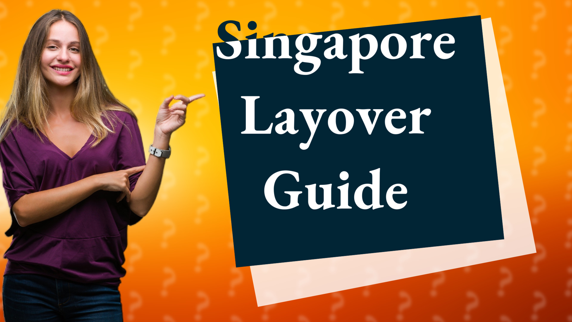Singapore Layover Guide
