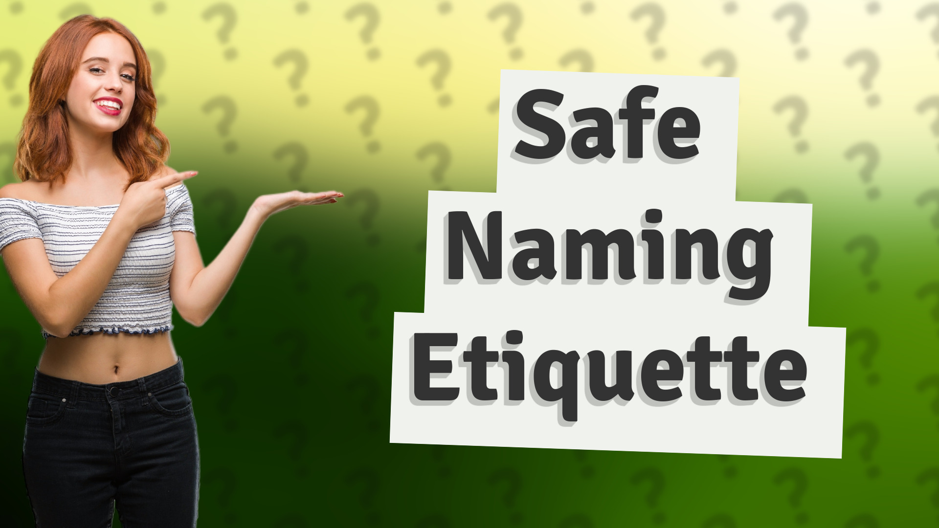 Safe Naming Etiquette