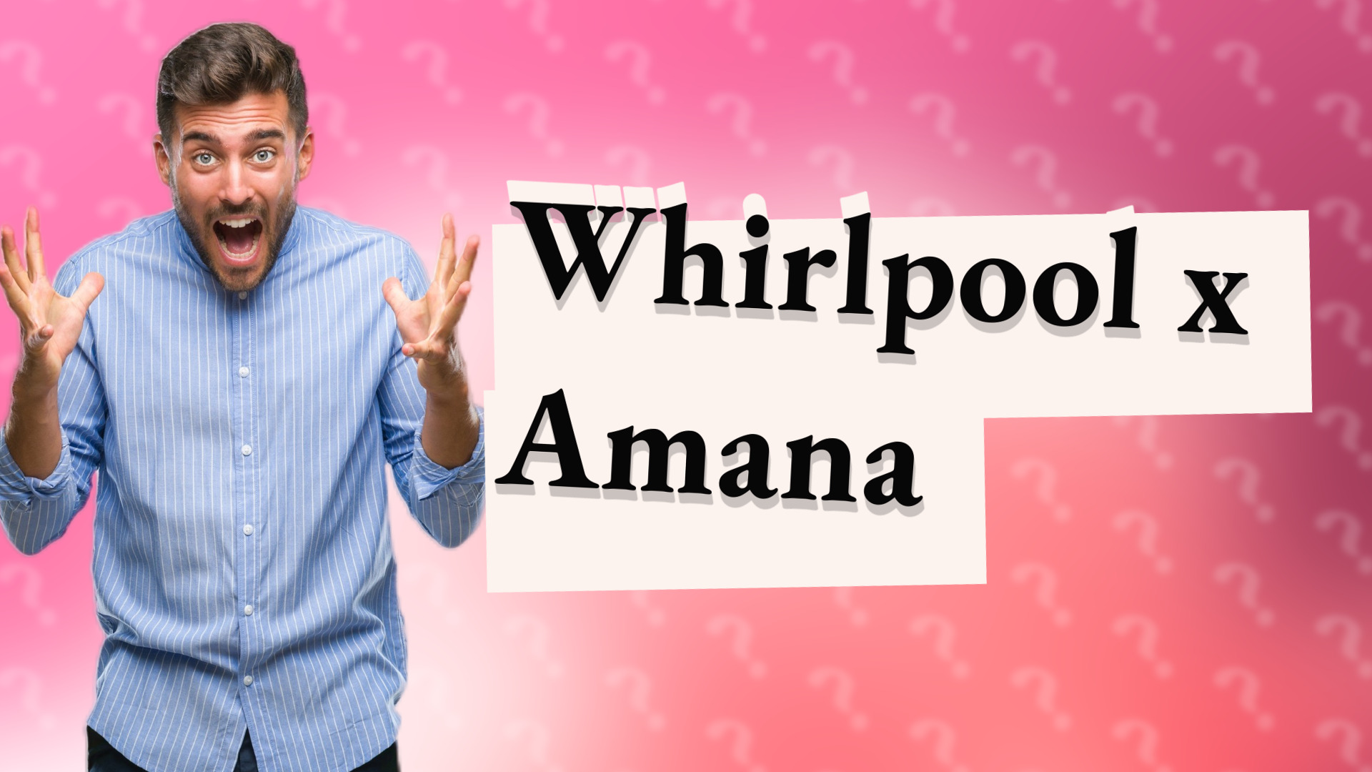 Whirlpool x Amana
