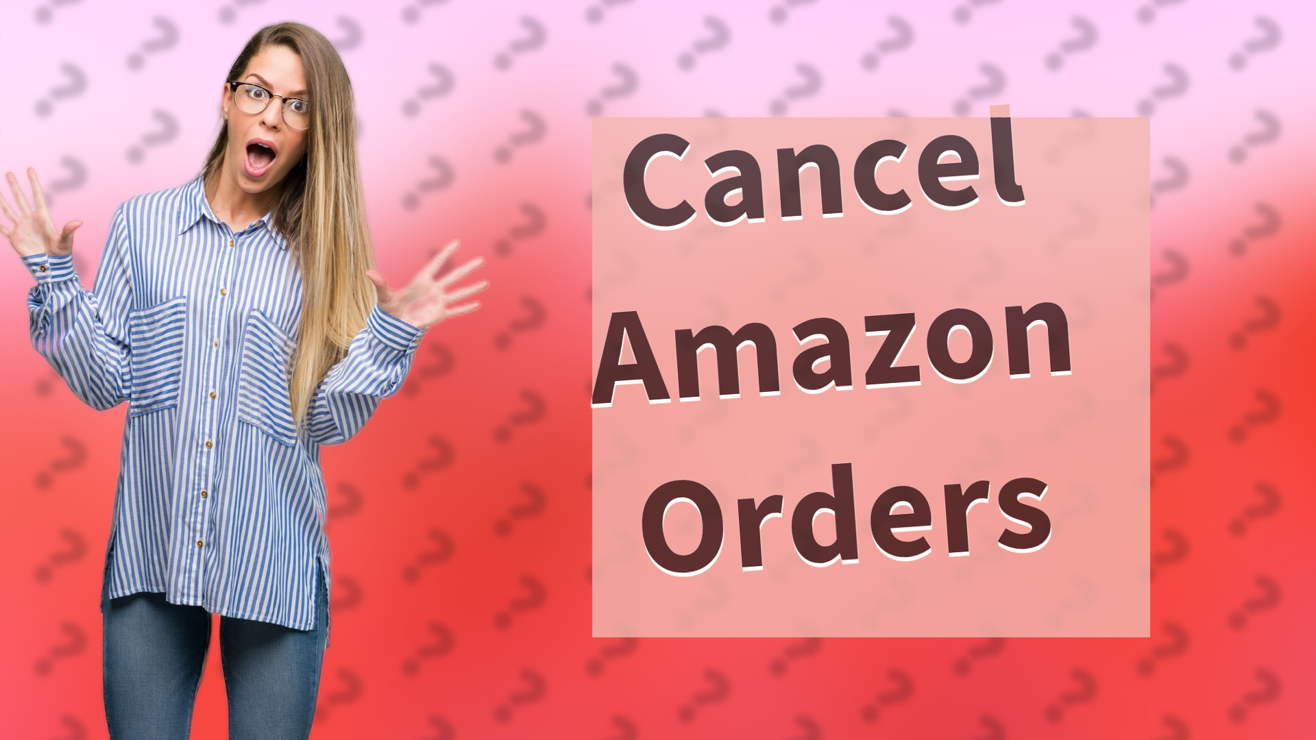 Cancel Amazon Orders