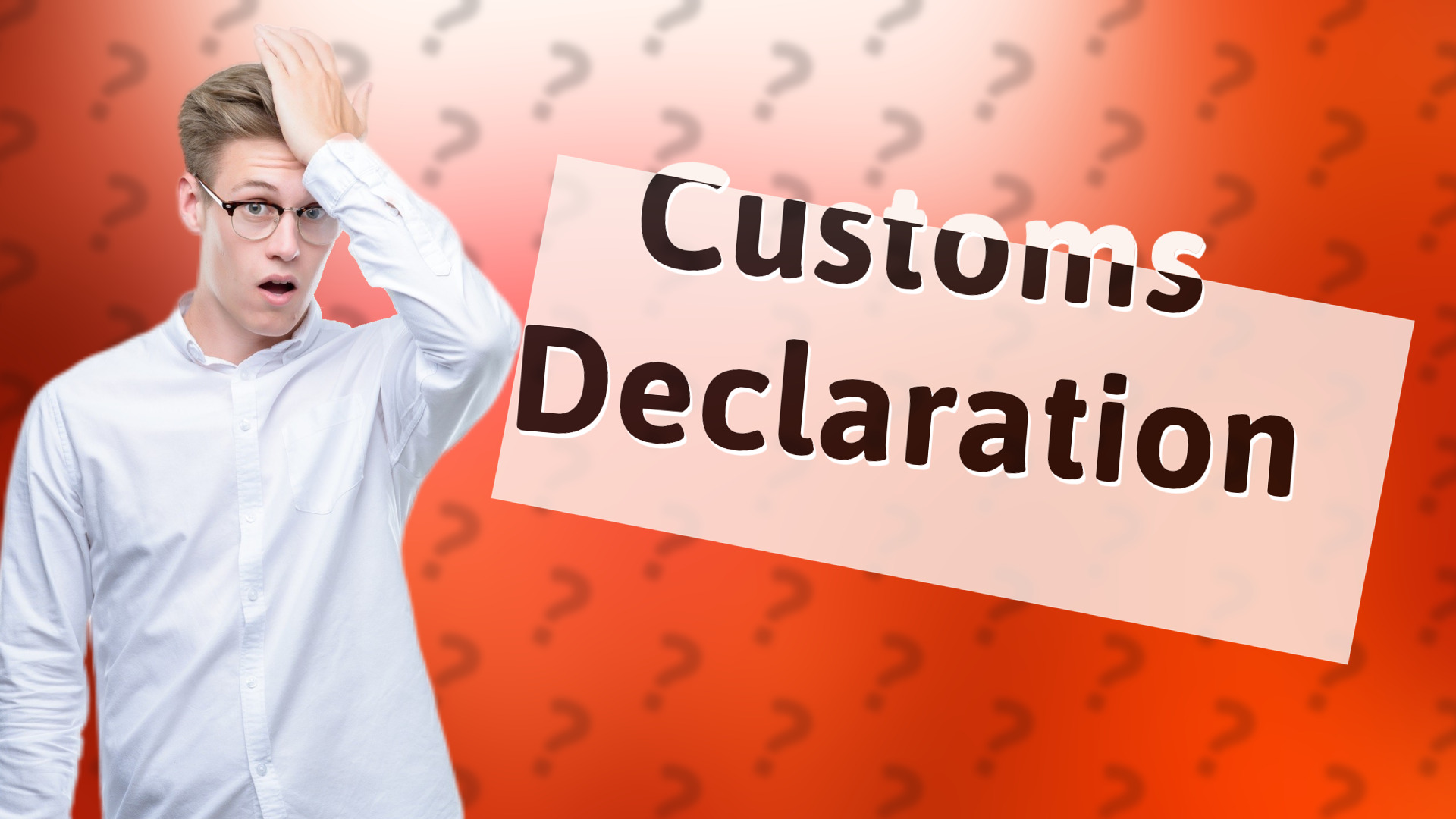 Customs Declaration