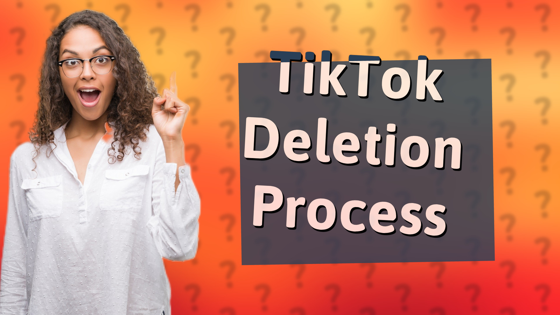 TikTok Deletion Process