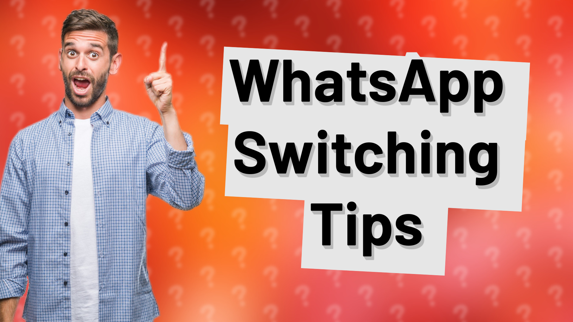 WhatsApp Switching Tips