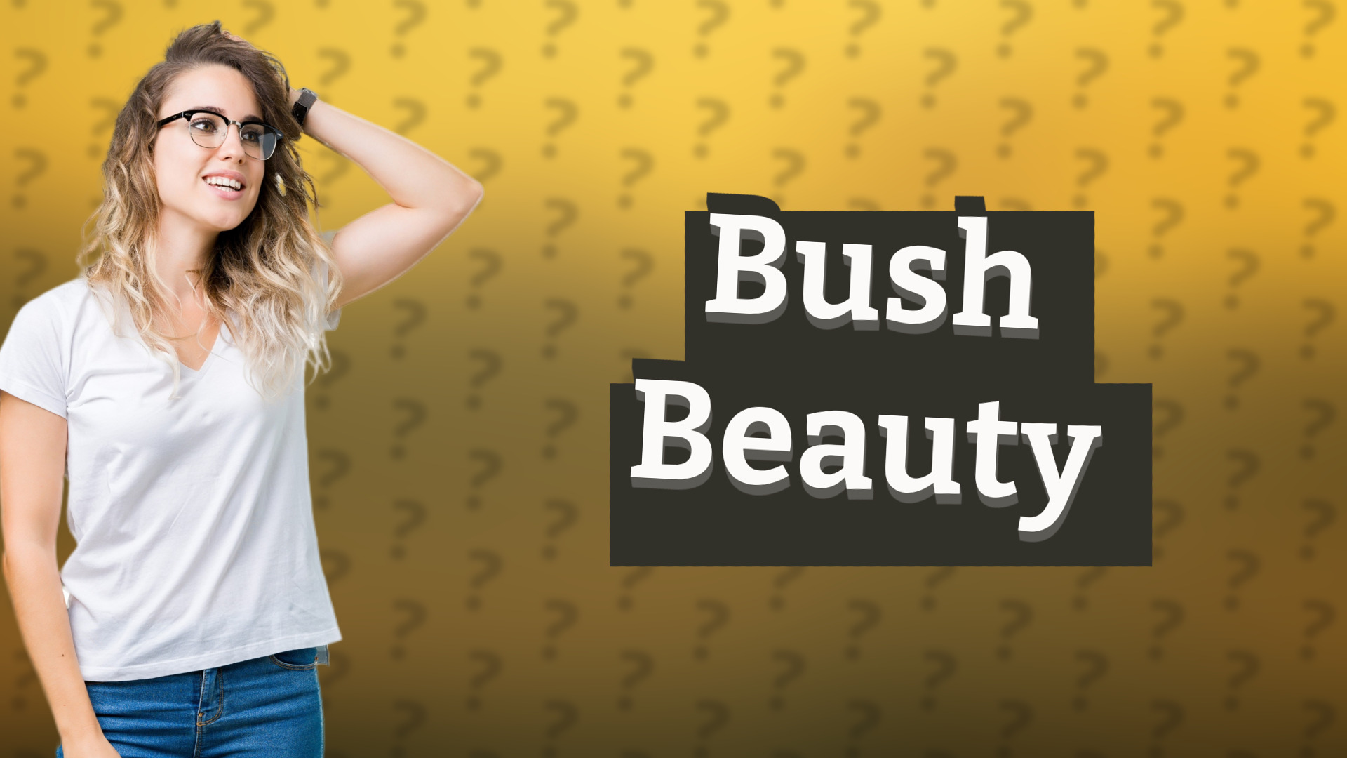 Bush Beauty