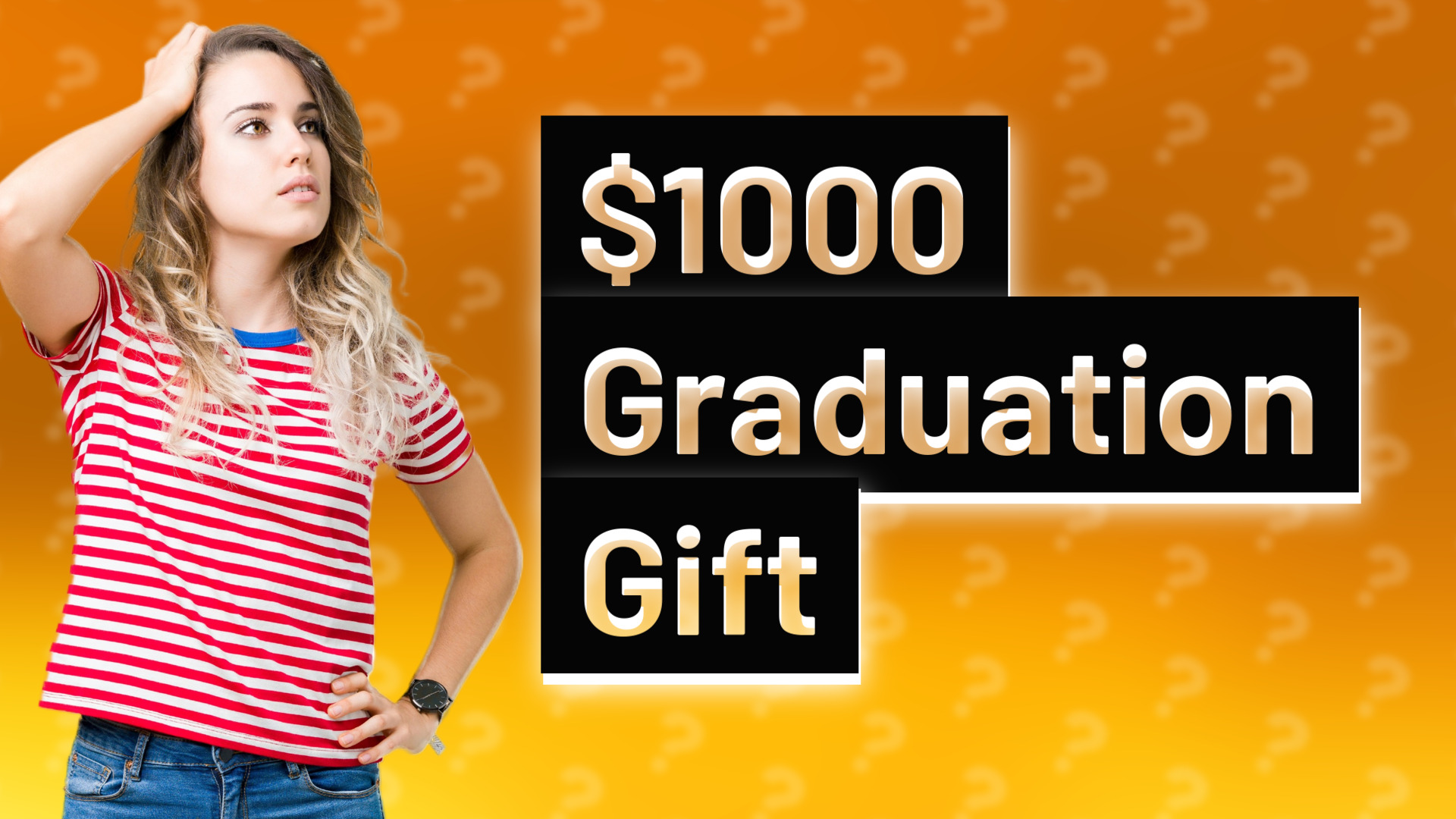 $1000 Graduation Gift