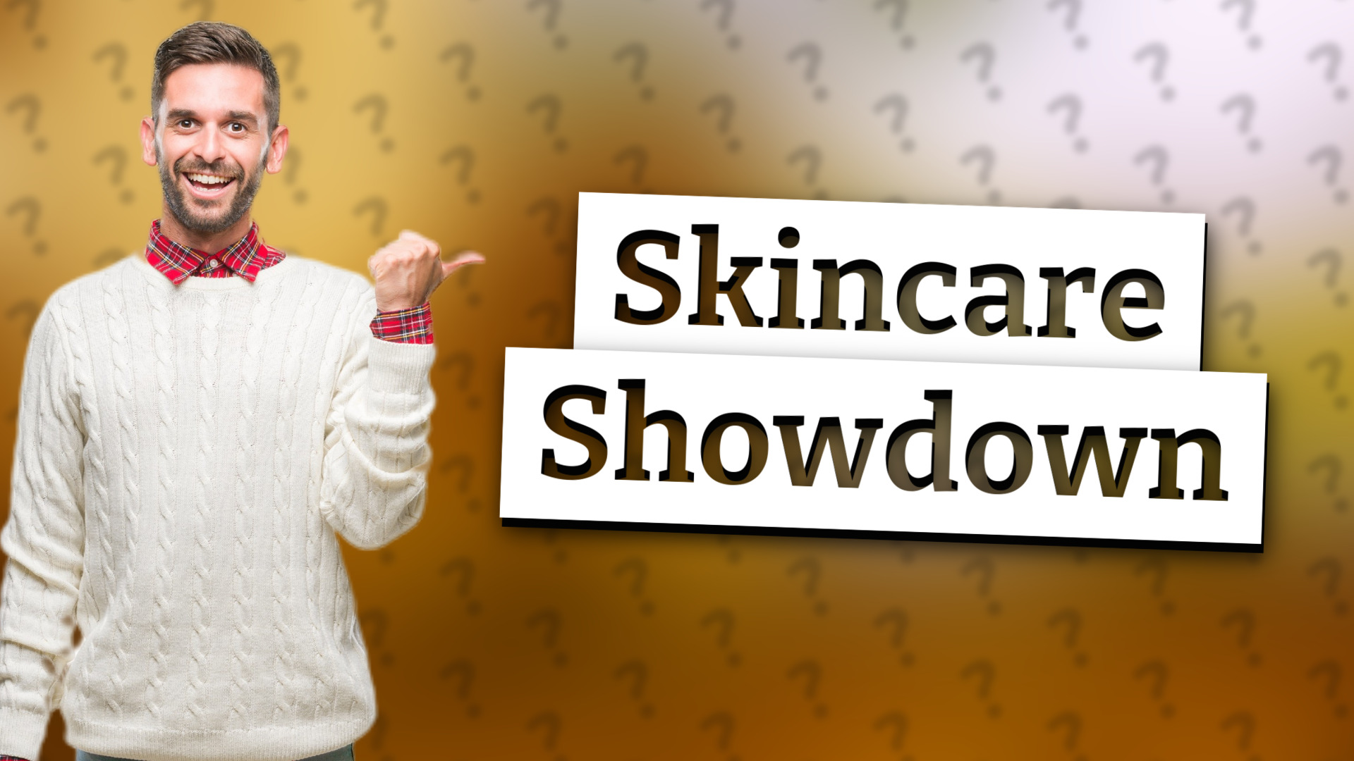 Skincare Showdown