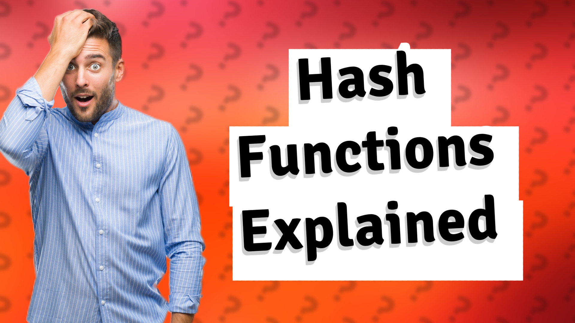 Hash Functions Explained