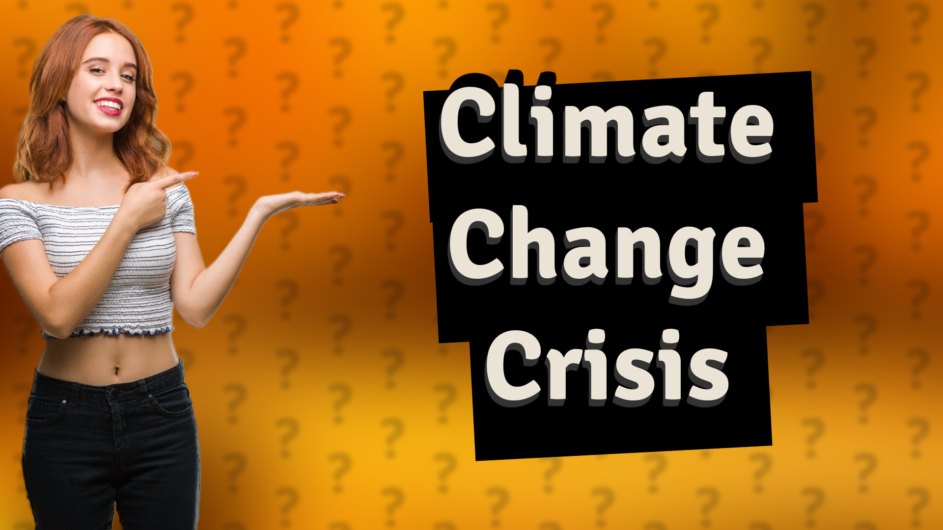 Climate Change Crisis
