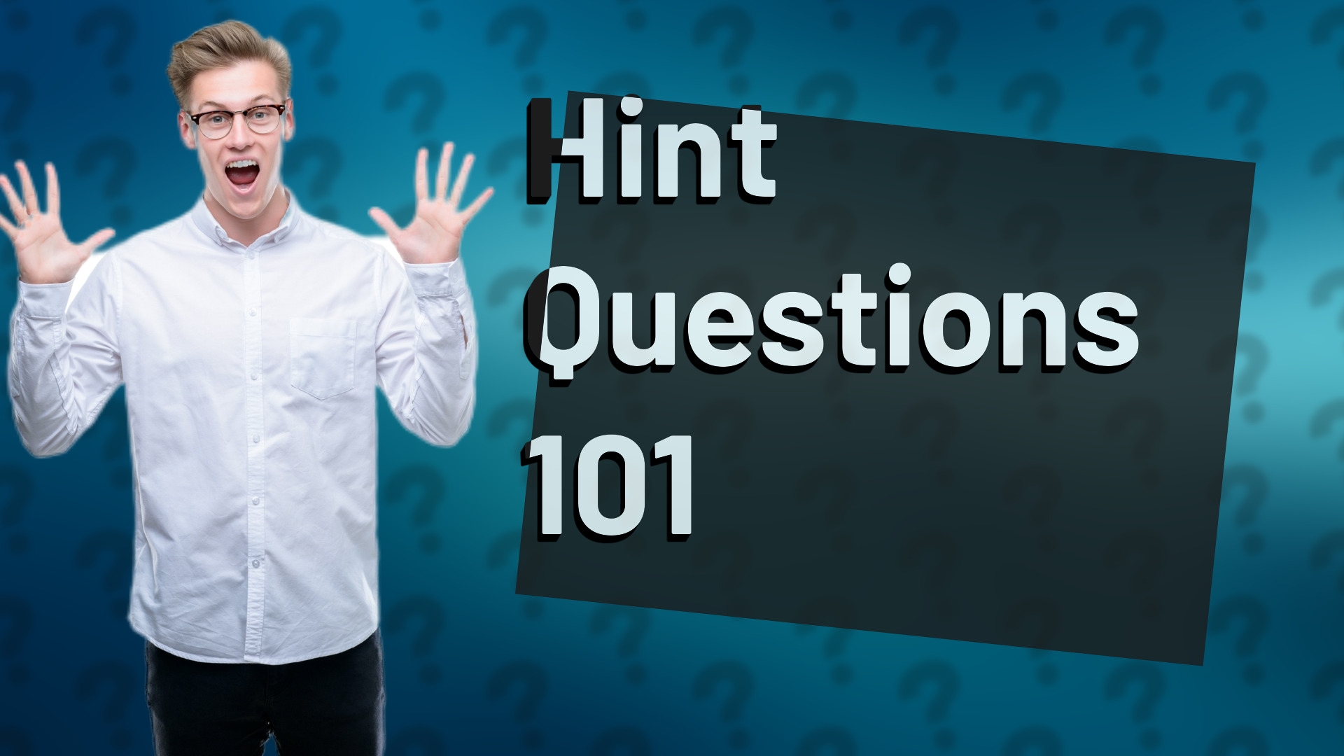 Hint Questions 101