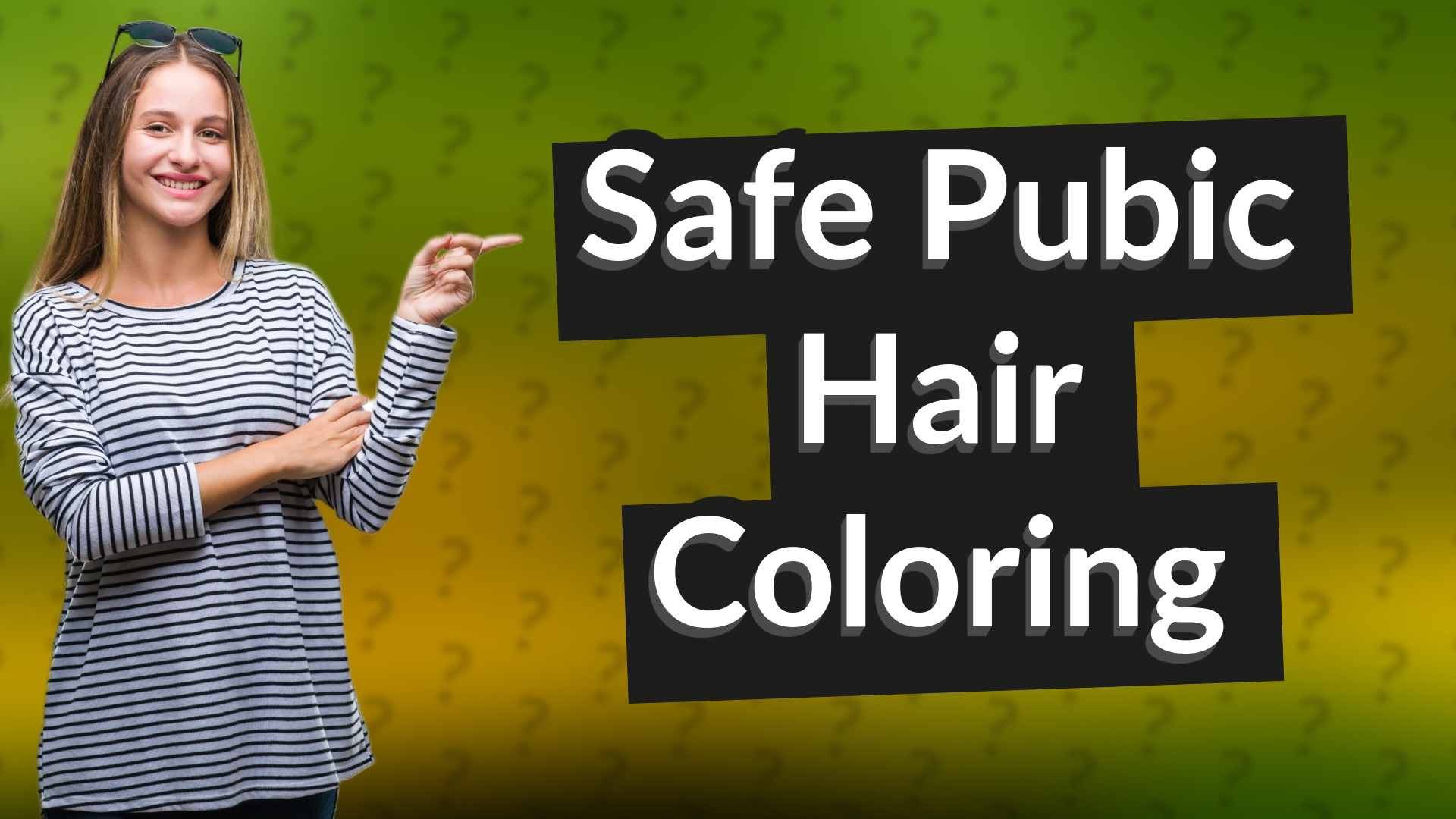 Safe Pubic Hair Coloring