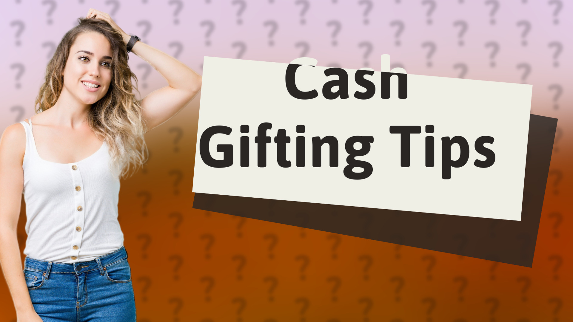 Cash Gifting Tips