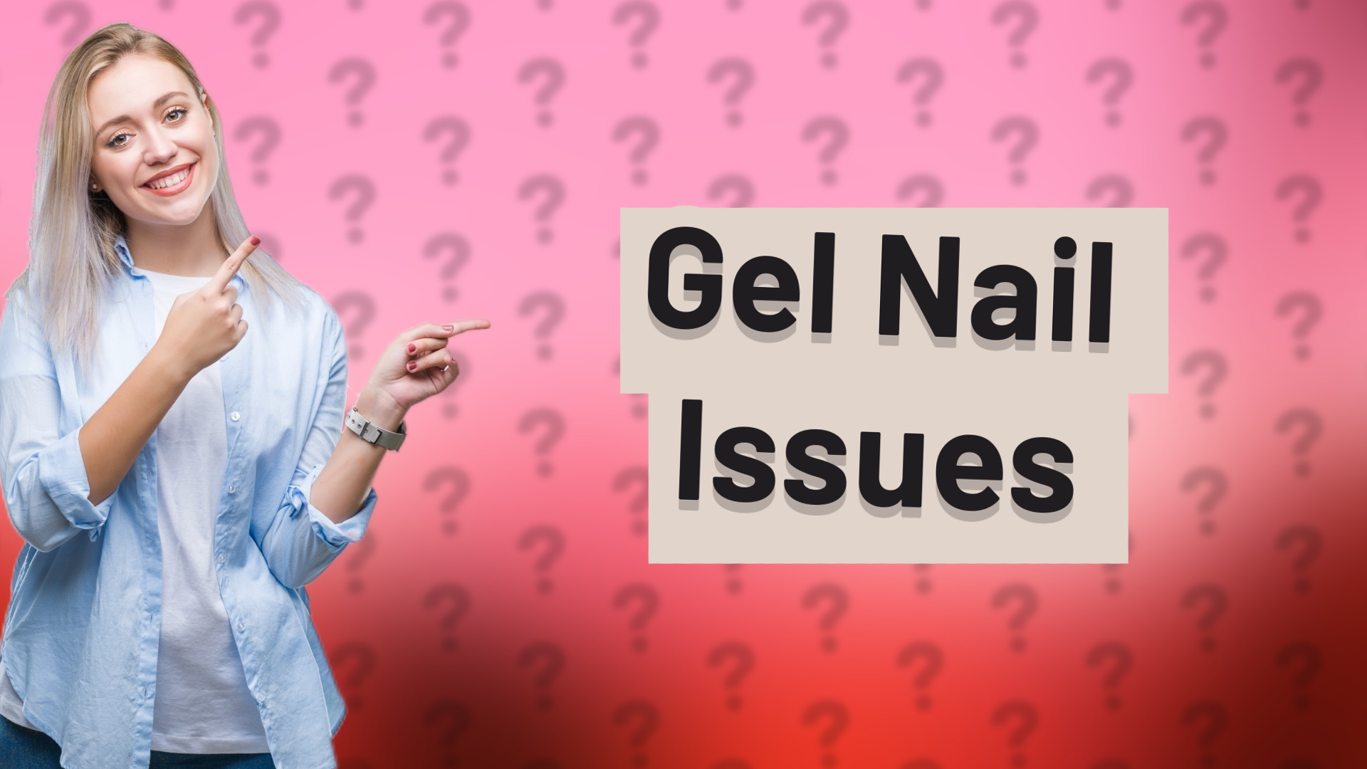 Gel Nail Issues