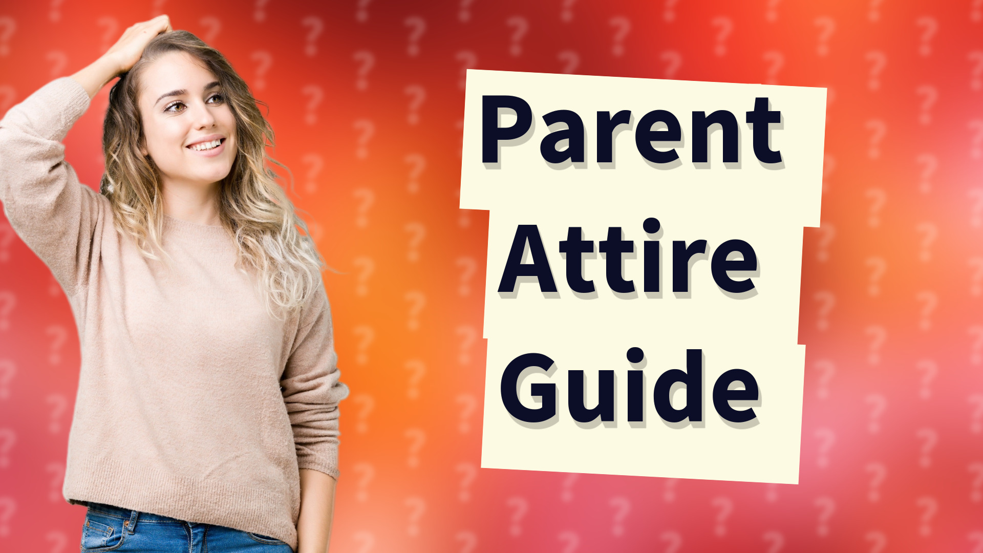 Parent Attire Guide