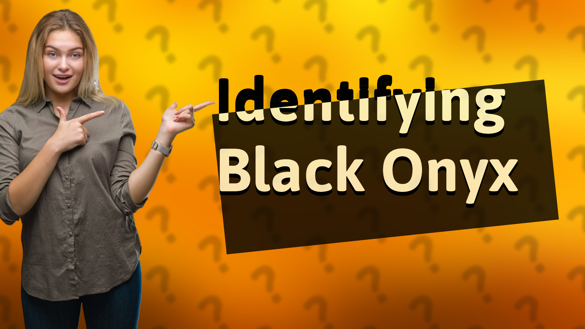Identifying Black Onyx