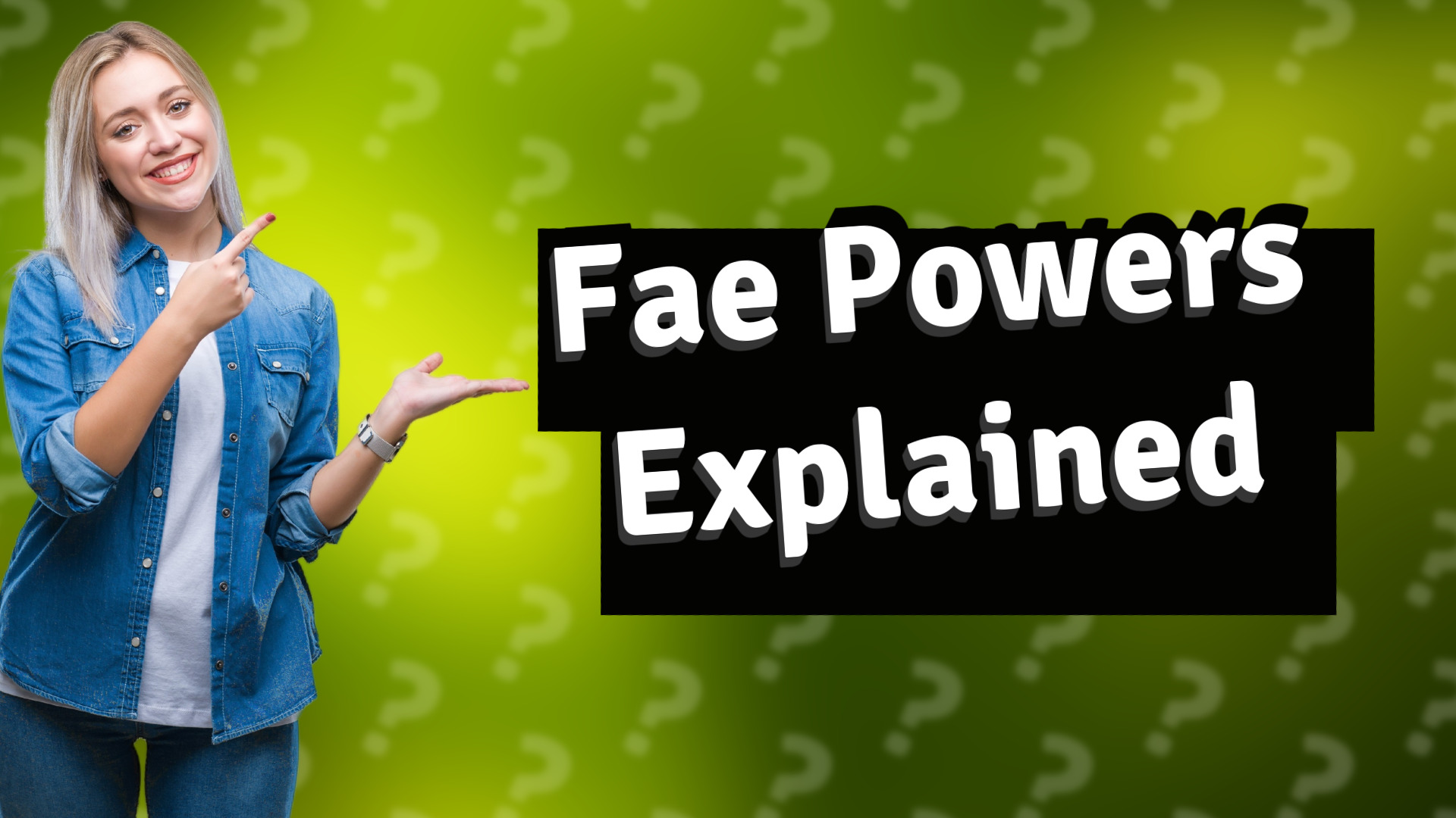 Fae Powers Explained