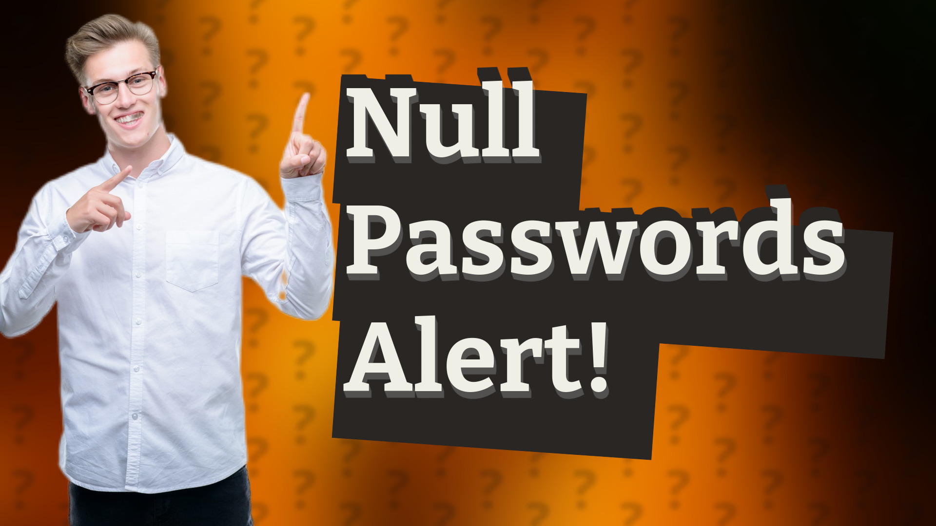 Null Passwords Alert!